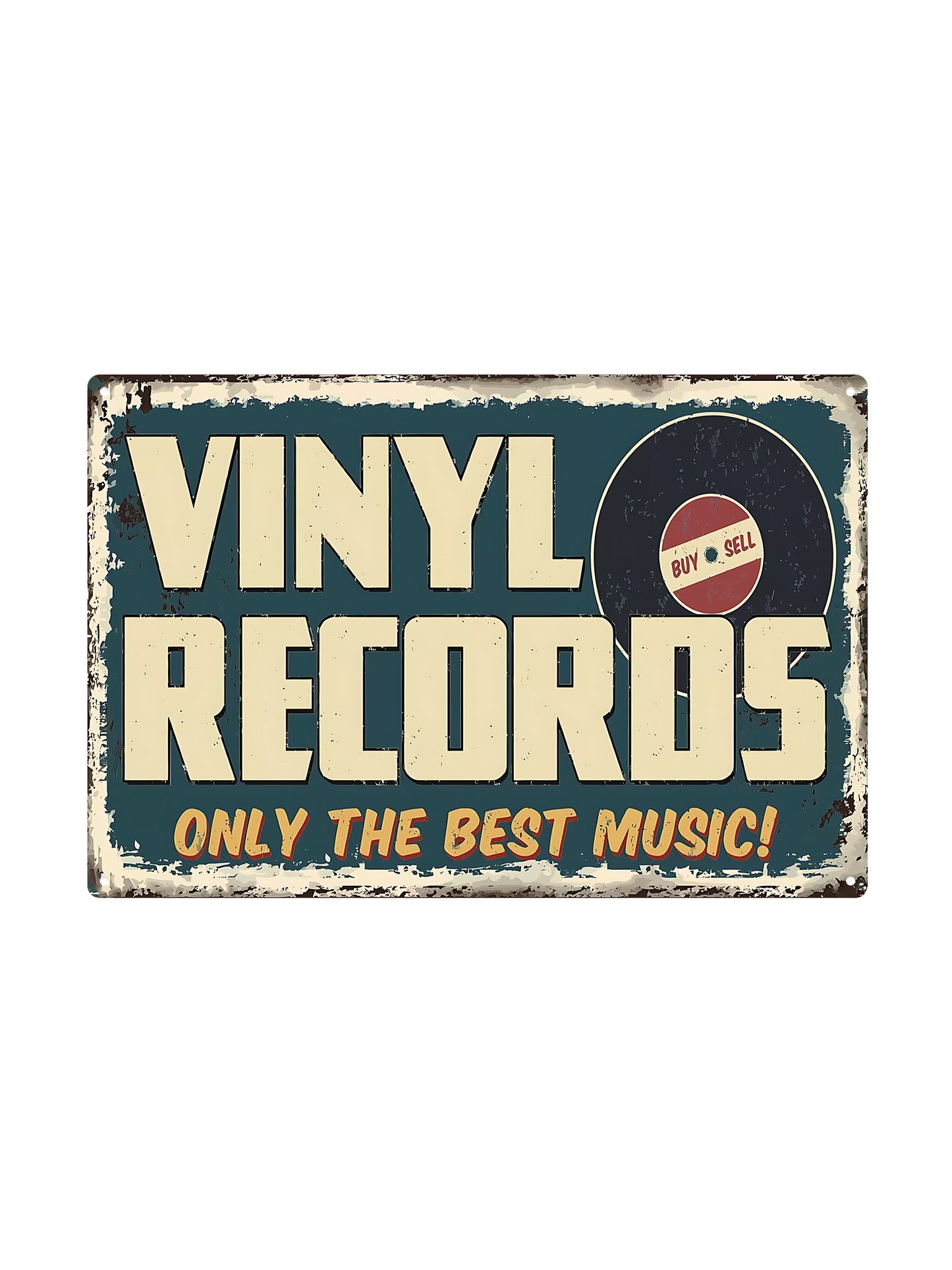 Vinyl Records - Only the best music! - Metal Wall Sign