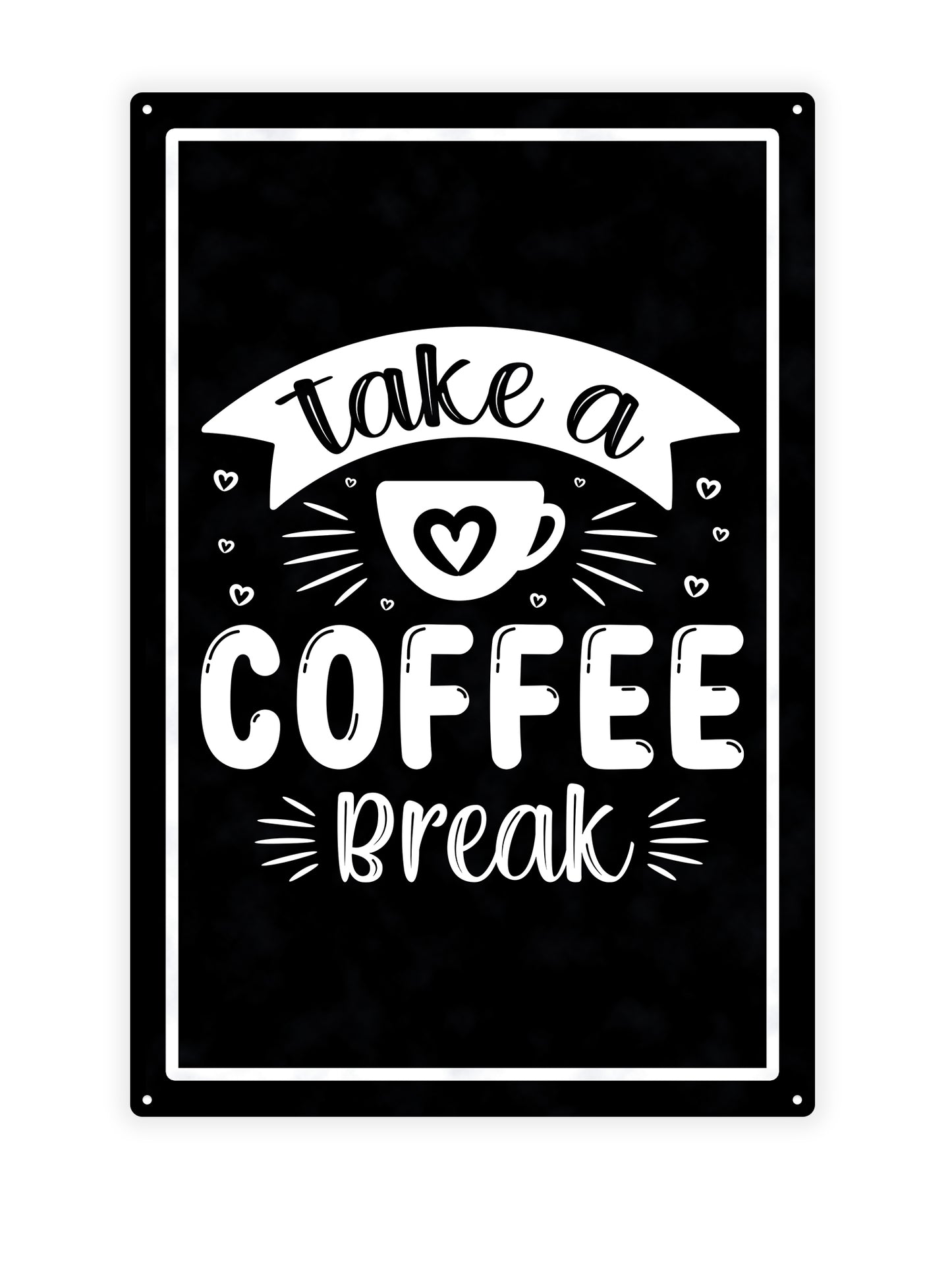 Machen Sie eine Kaffeepause - Café-Schild