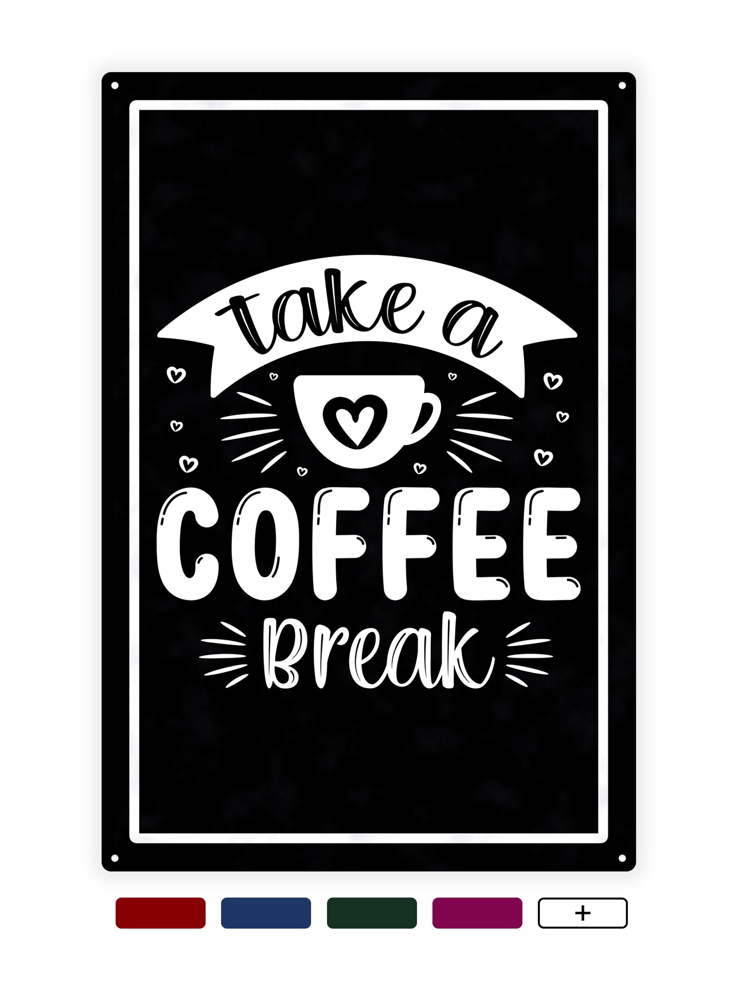 Machen Sie eine Kaffeepause - Café-Schild