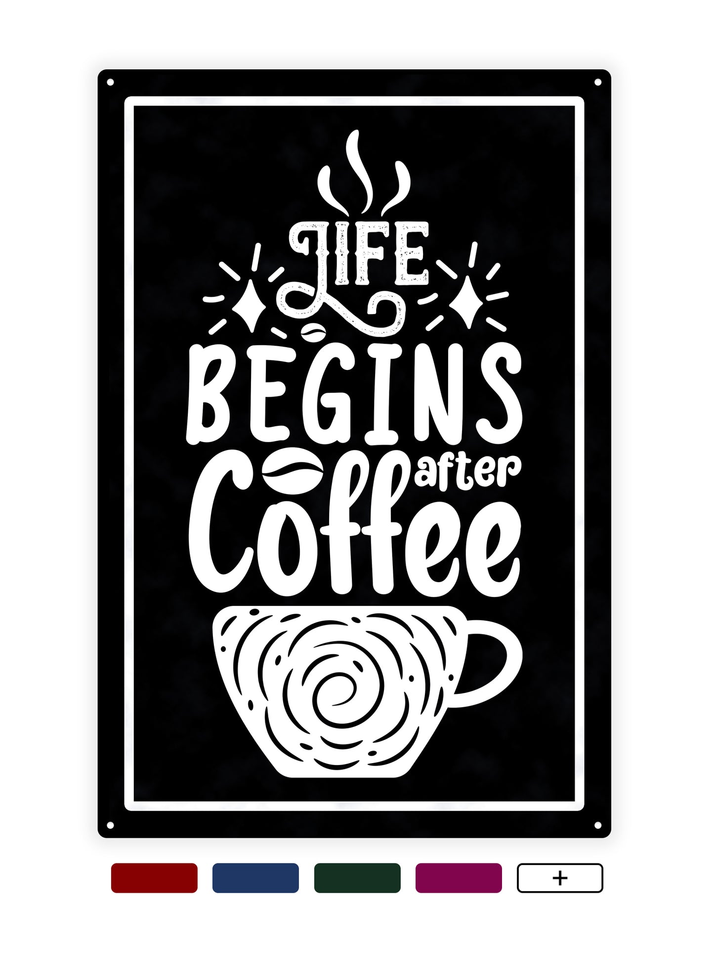 Das Leben beginnt nach dem Kaffee - Café-Schild