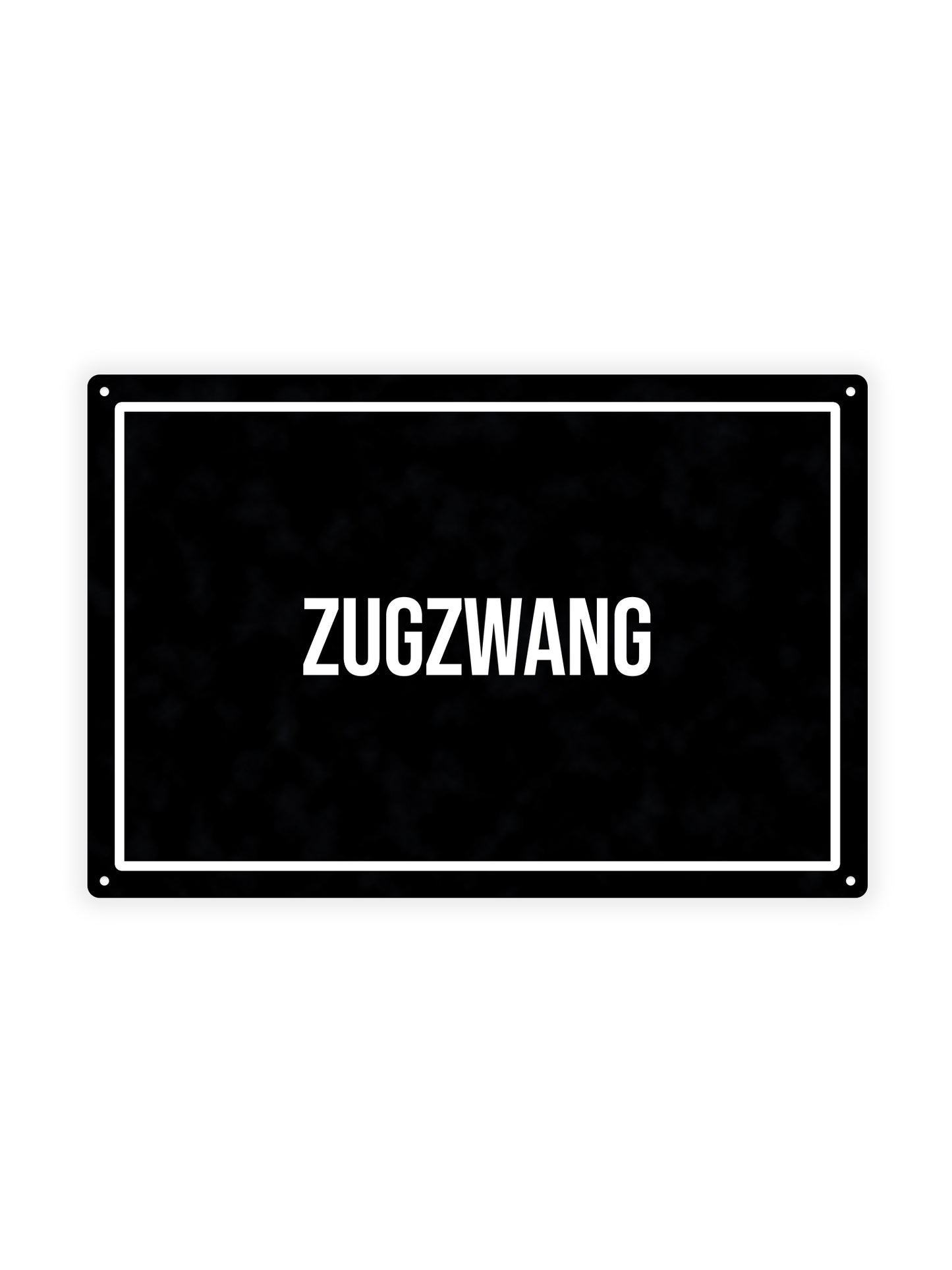Zugwang - Blechschild