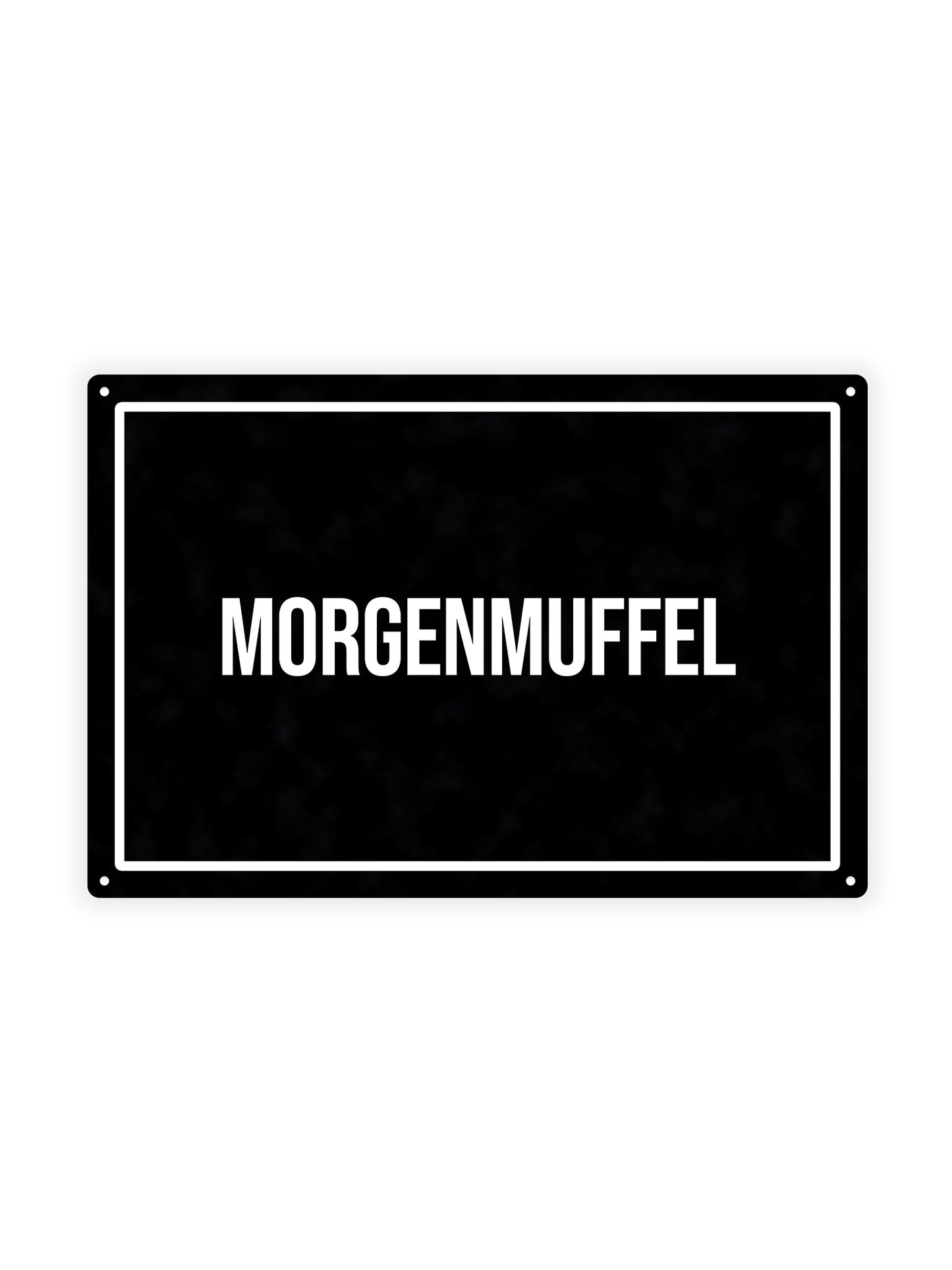 Morning Muffler - Blechschild