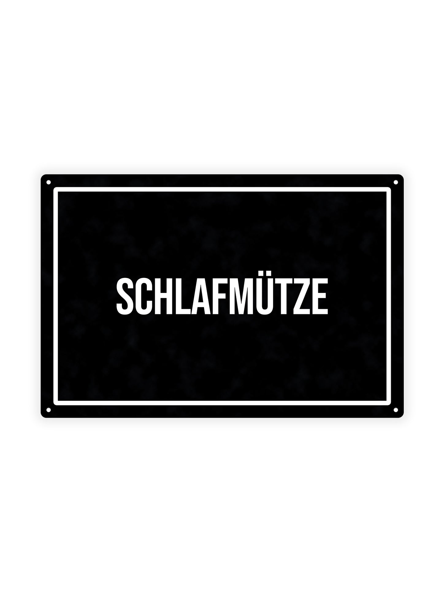 Schlafmütze – Blechschild