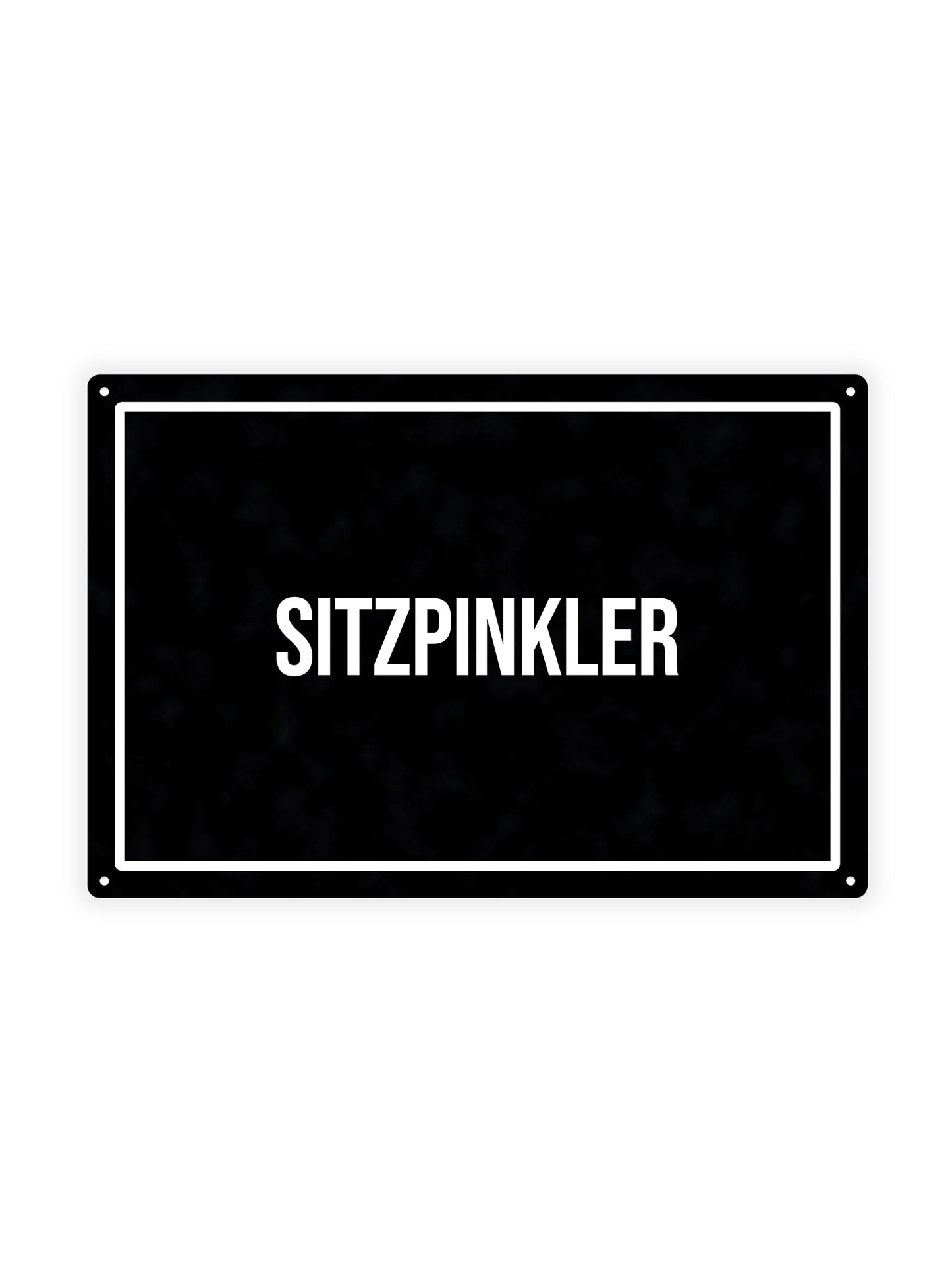 Sitzpinkler - Blechschild