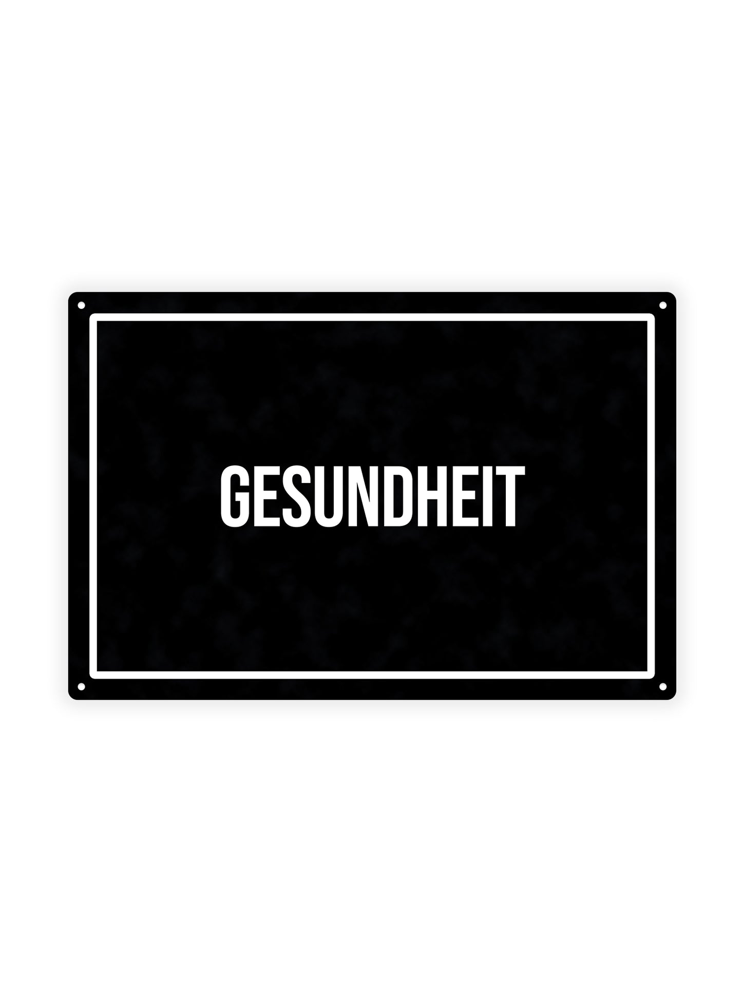 Gesundheit - Blechschild