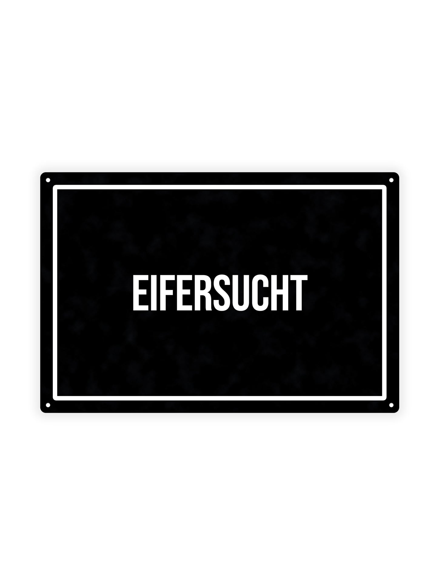 Eifersucht - Blechschild