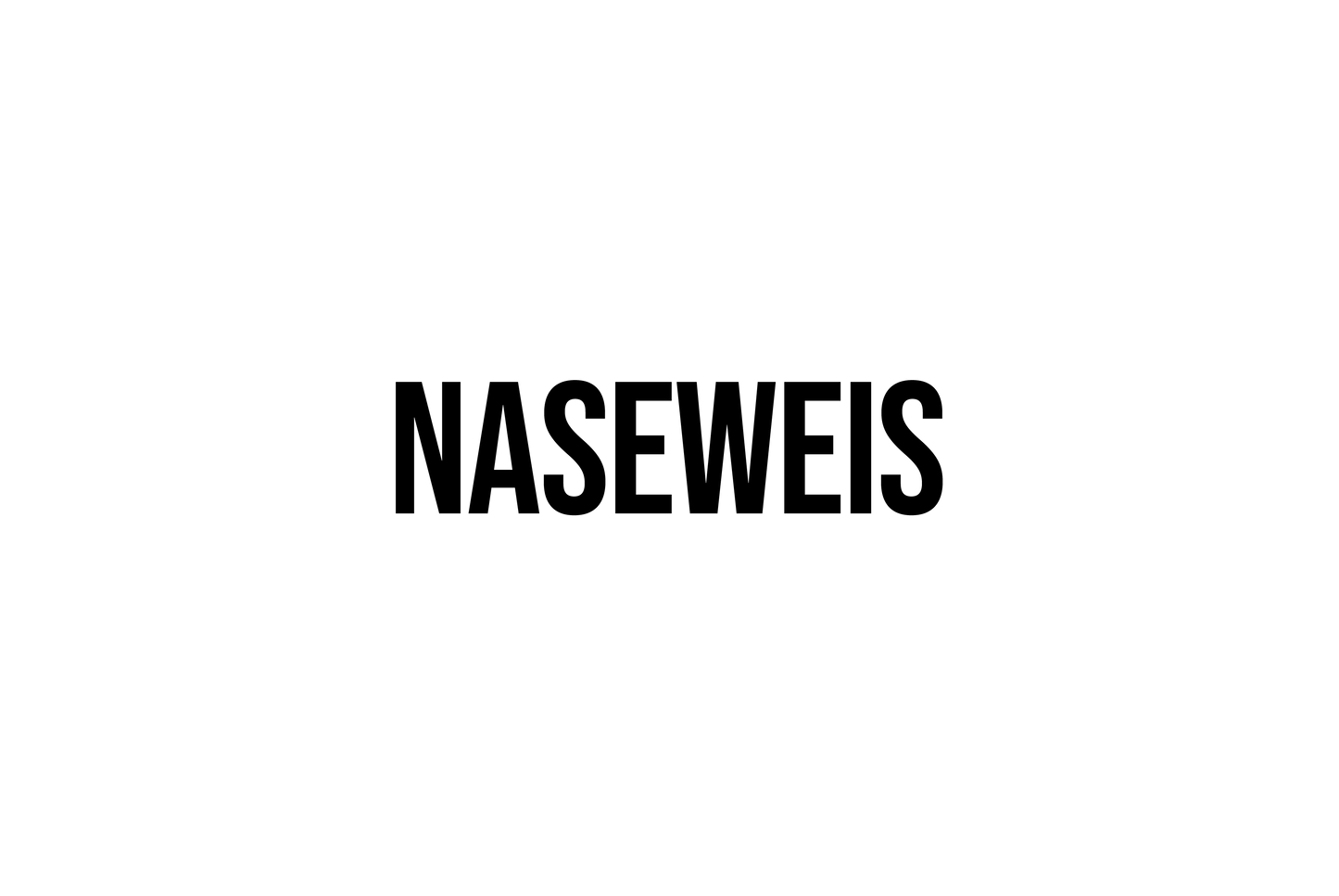 Naseweis - Blechschild