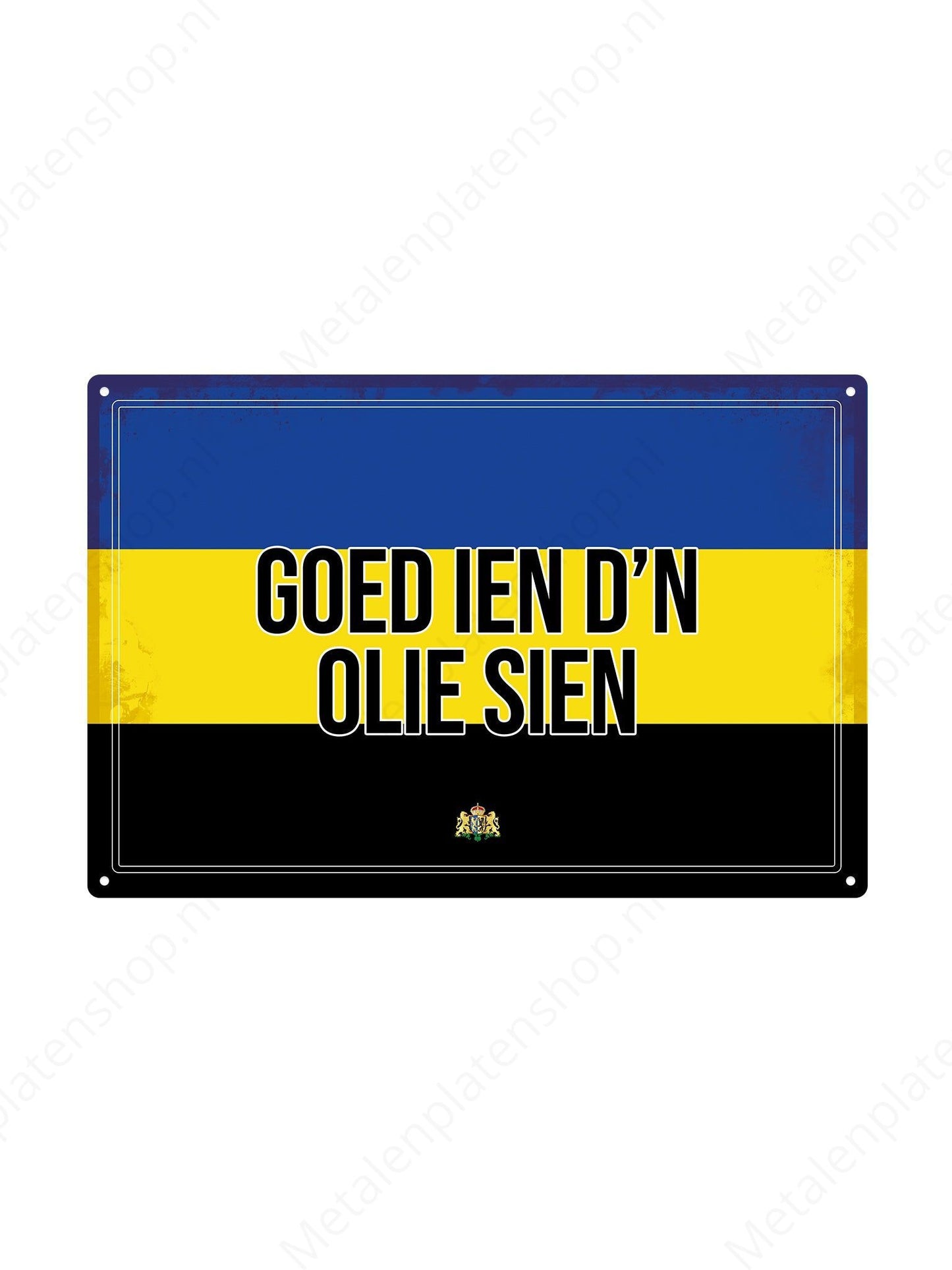 Good to see the oil - Gelderland Texts - Metal Wall Sign