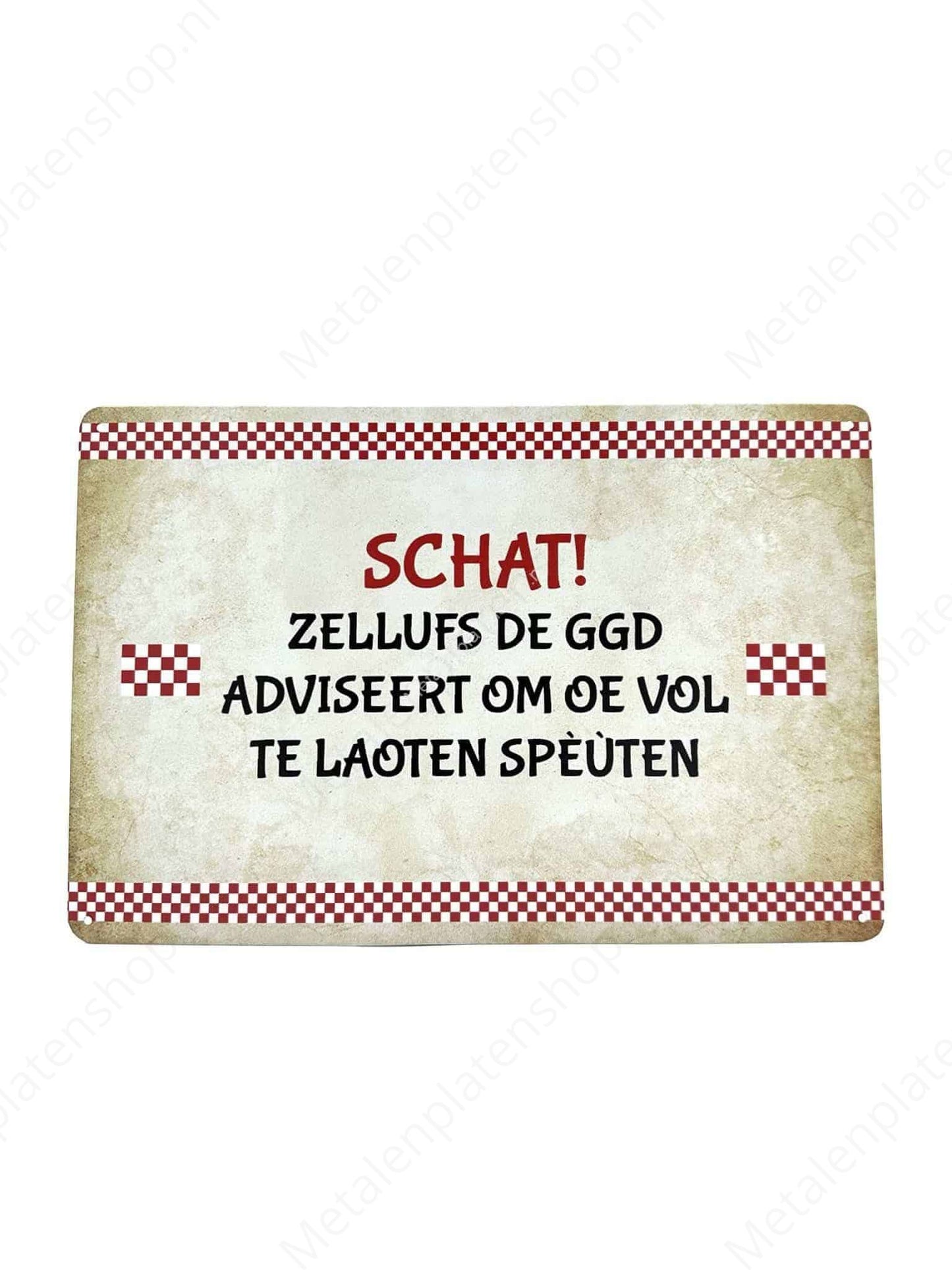 Honey! Even the GGD advises to have it filled up! - Brabantse Teksten - Metal Wall Sign