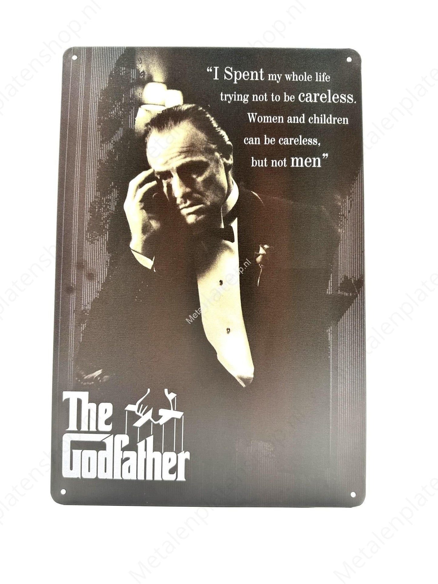 The Godfather - I spent my whole life trying not to be careless - Metal Wall Sign