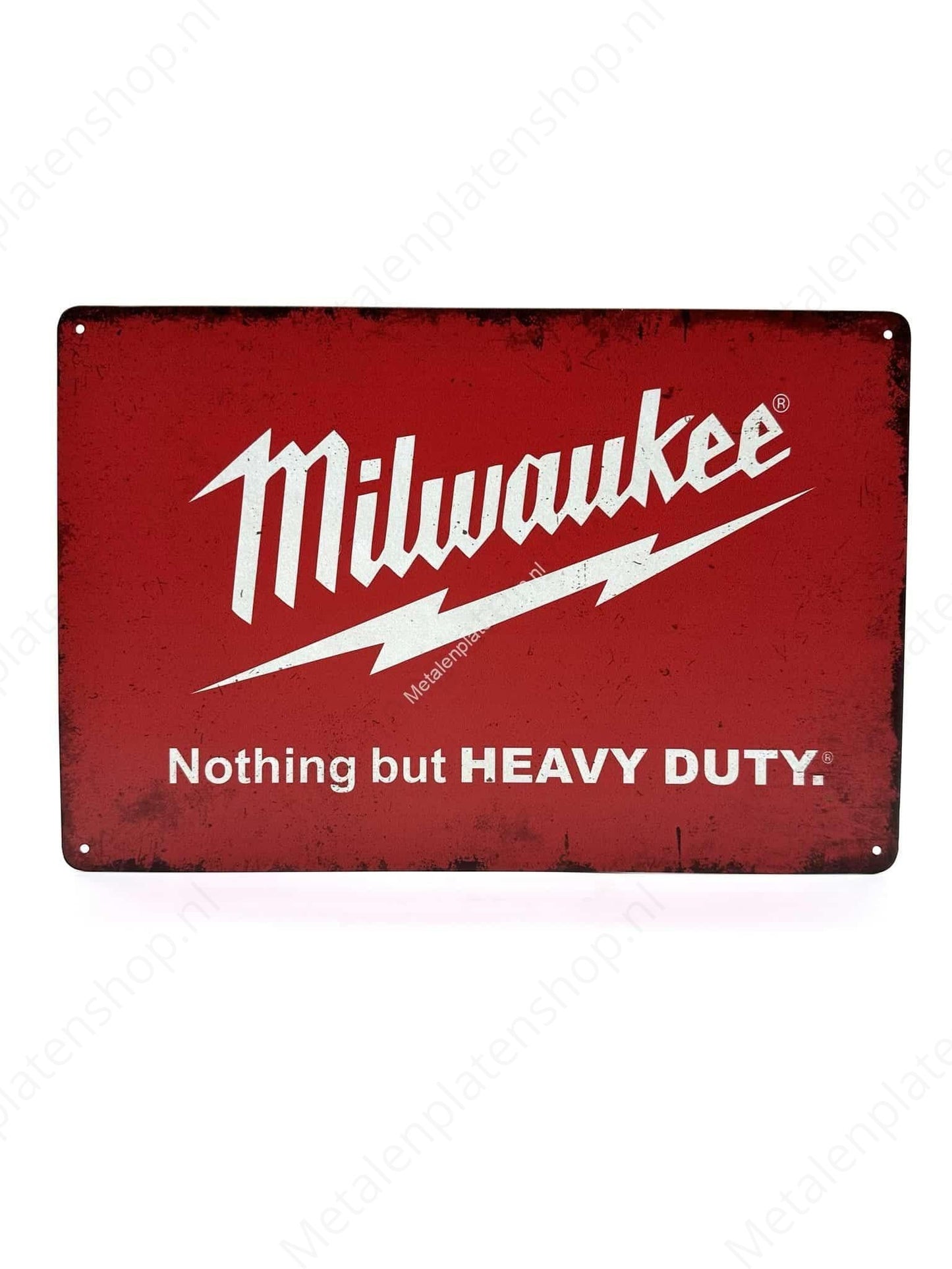 Milwaukee - Nothing but HEAVY DUTY - Metal Wall Sign