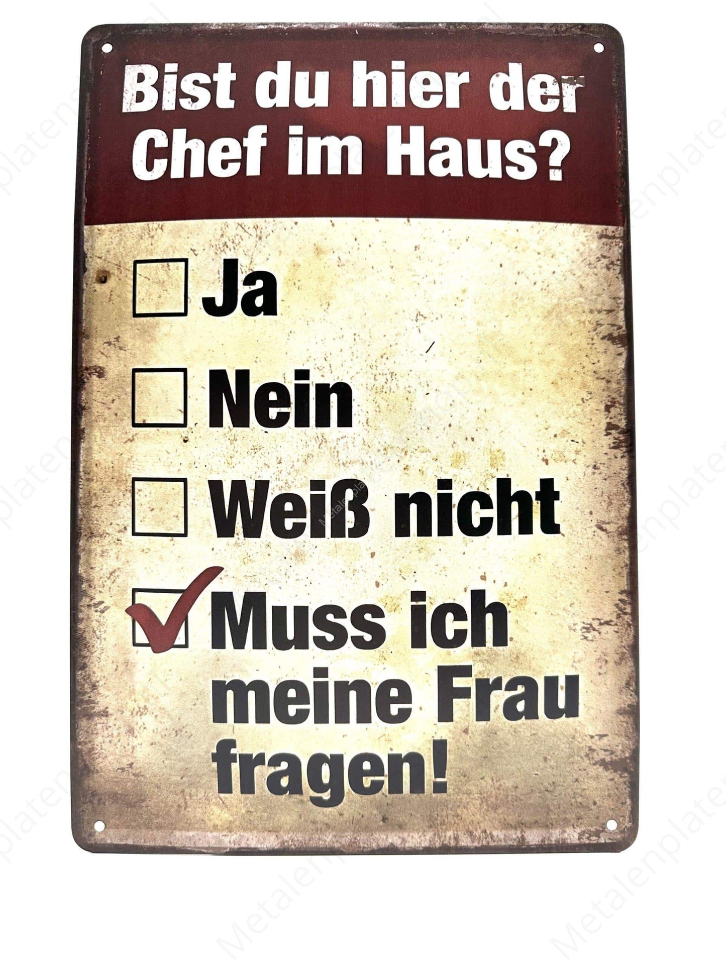 Are you here as the Chef in the House? Muss ich meine Frau fragen! - Deutsch - Metal Wall Sign