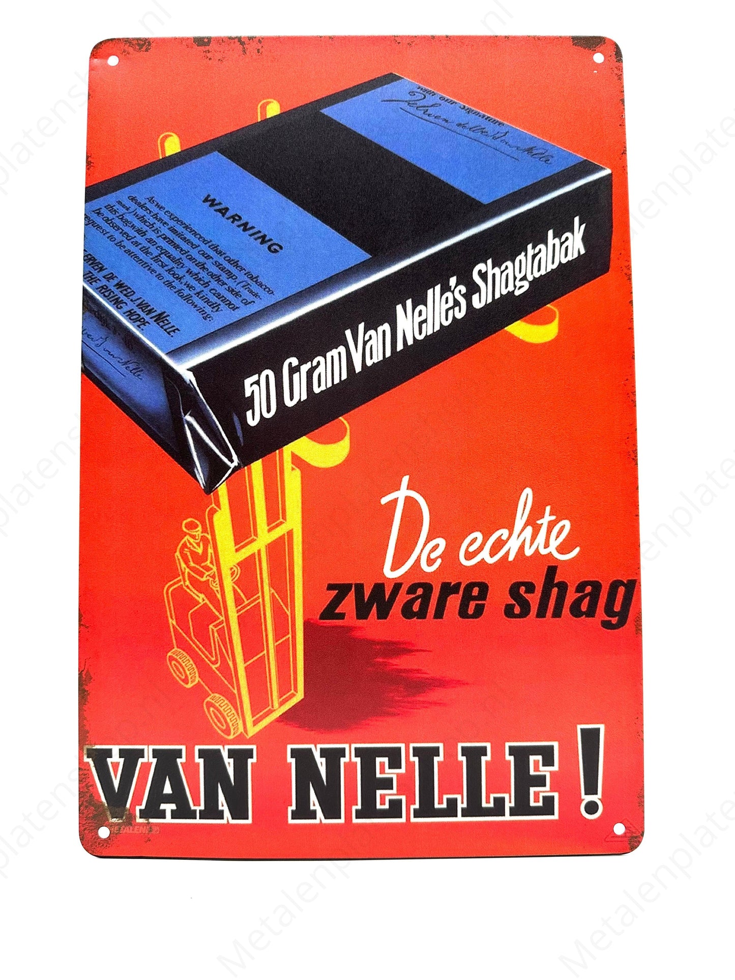 Der echte Heavy Van Nelle! - Blechschild