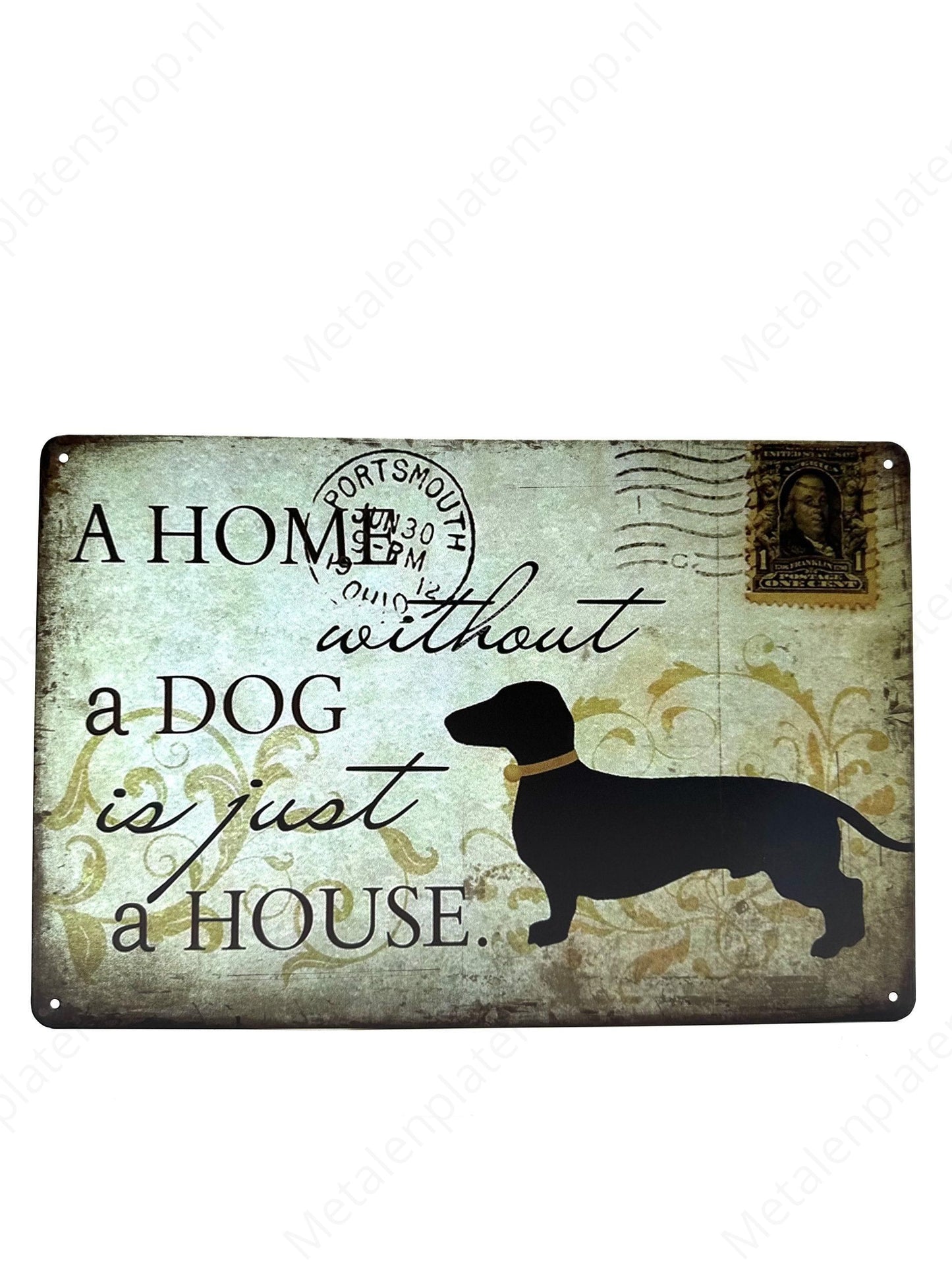 Metalen Wandbord -A Home without a dog is just a house - Metalen Wandbord