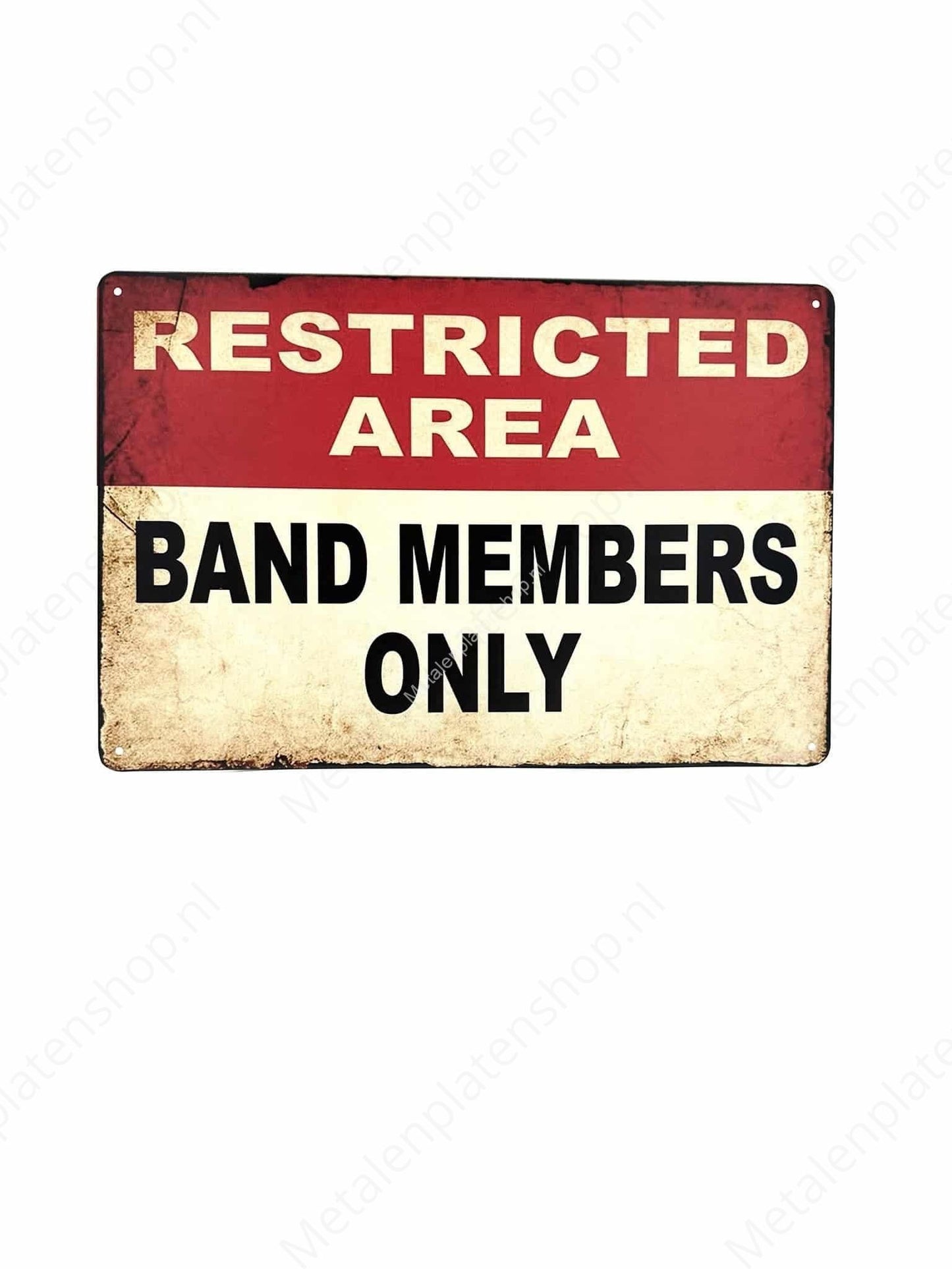 Restricted Area - Band Members only - Metal Wall Sign
