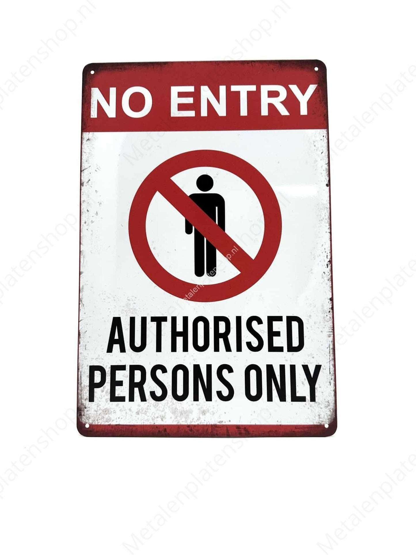 No entry - Authorized Persons Only - Metal Wall Sign