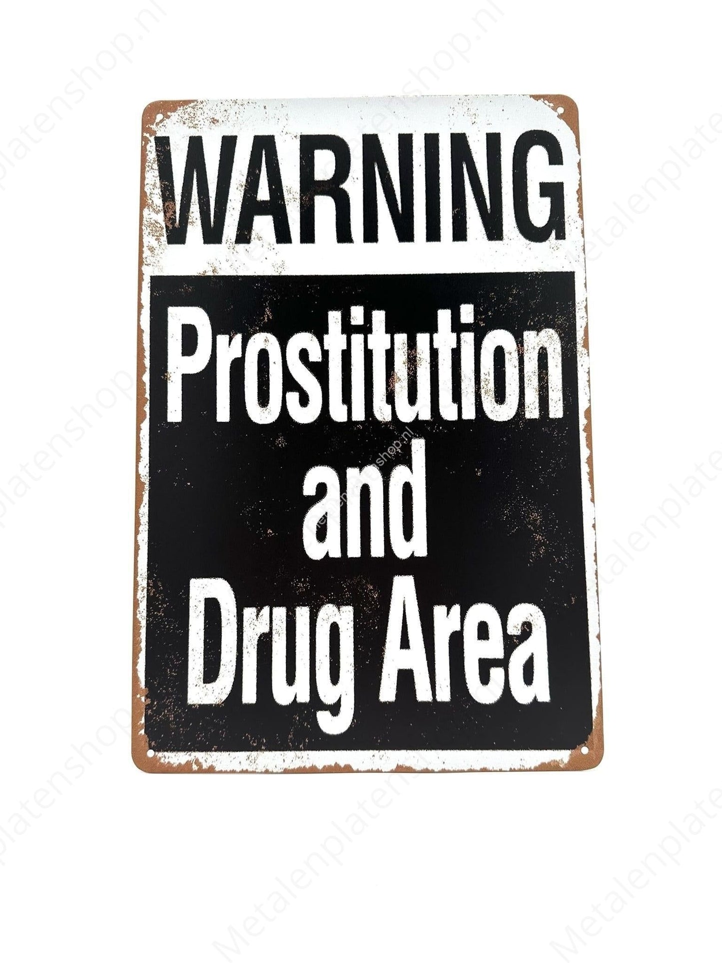 Warning Pro/Drugs Area - Warning - Metal Wall Sign