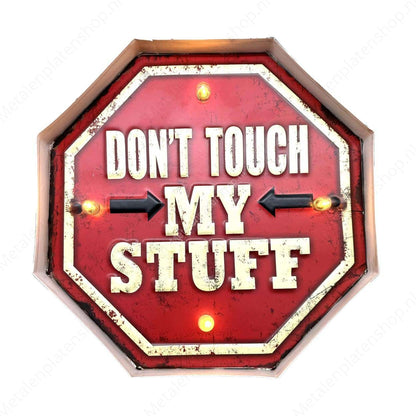 Metal Light Sign - Don't Touch My Stuff - LED Lighting