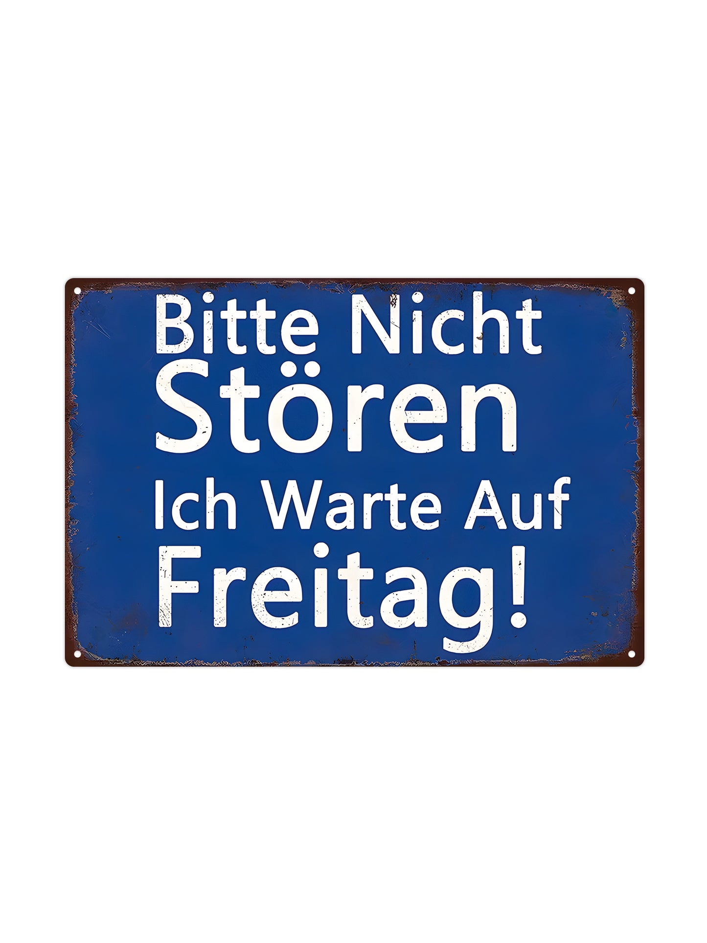 Bitte Nicht Stören Ich Warte Auf Freitag! - Metallwandschild