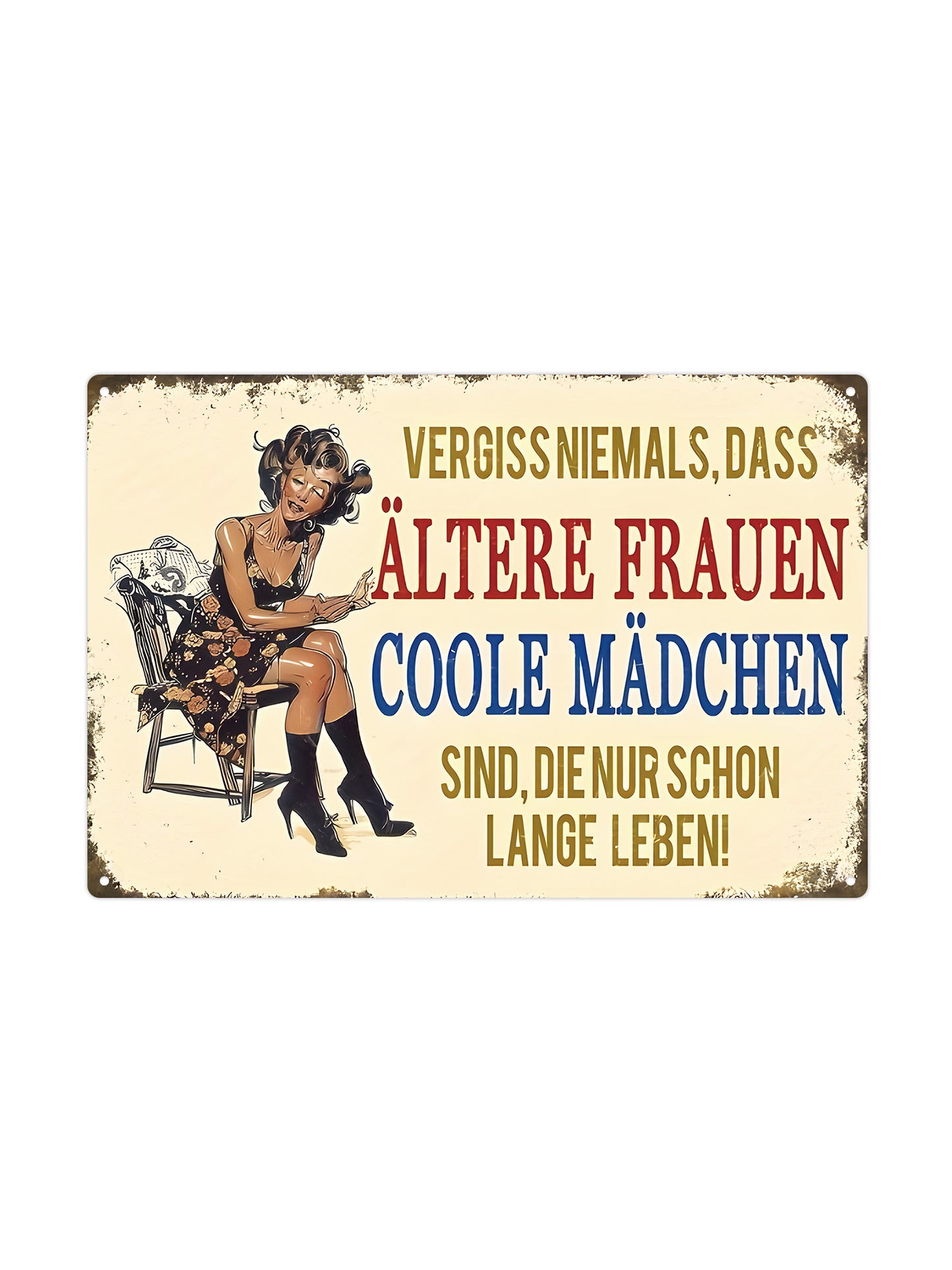 Vergessen Sie nicht, das ist eine Veränderung für Ihre coolen Verrückten, da sie ein langes Leben leben - Metallwandschild