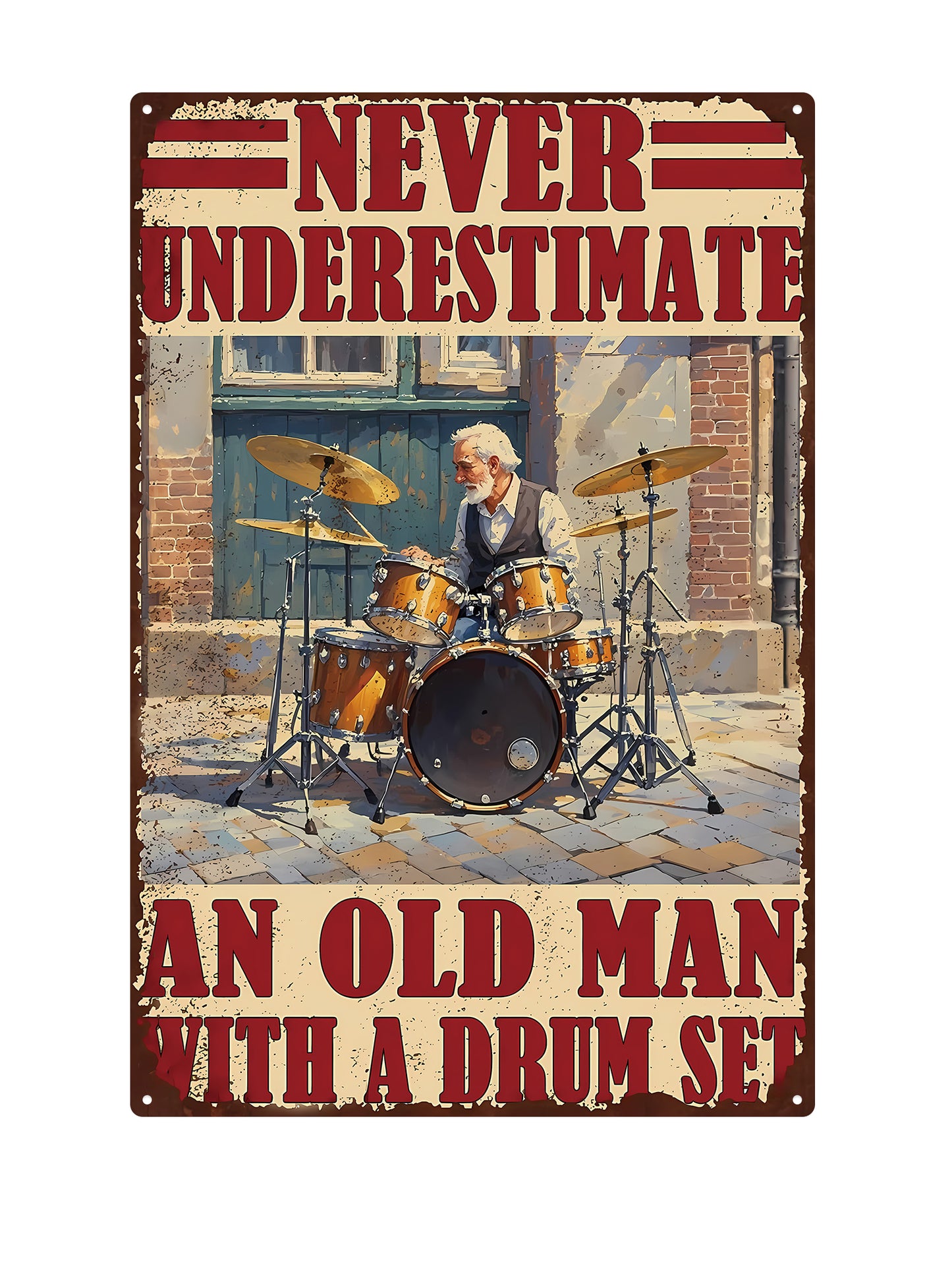 Never underestimate an old man with a drum set - Metalen Wandbord