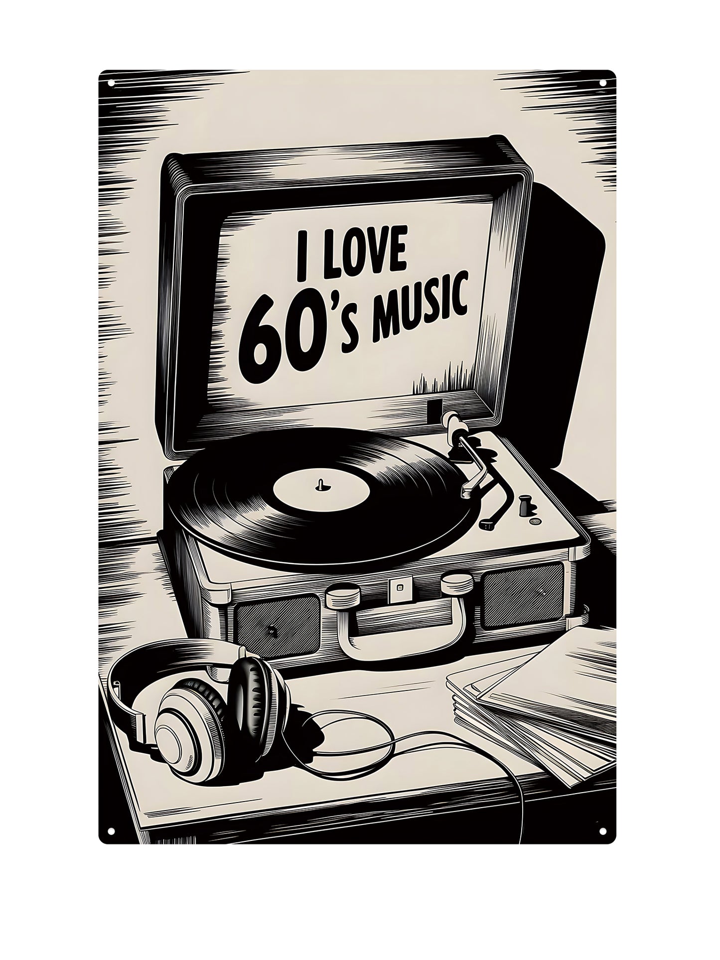 I love 60's music - Metal Wall Sign 