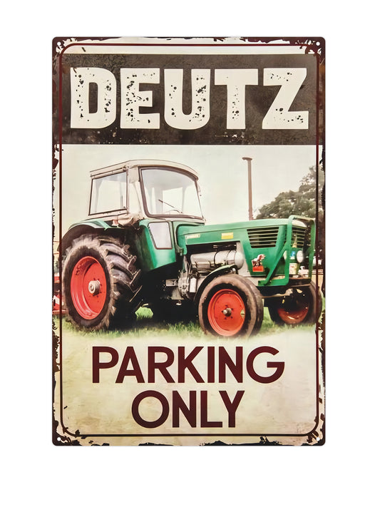 Deutz Parking Only - Metalen wandbord