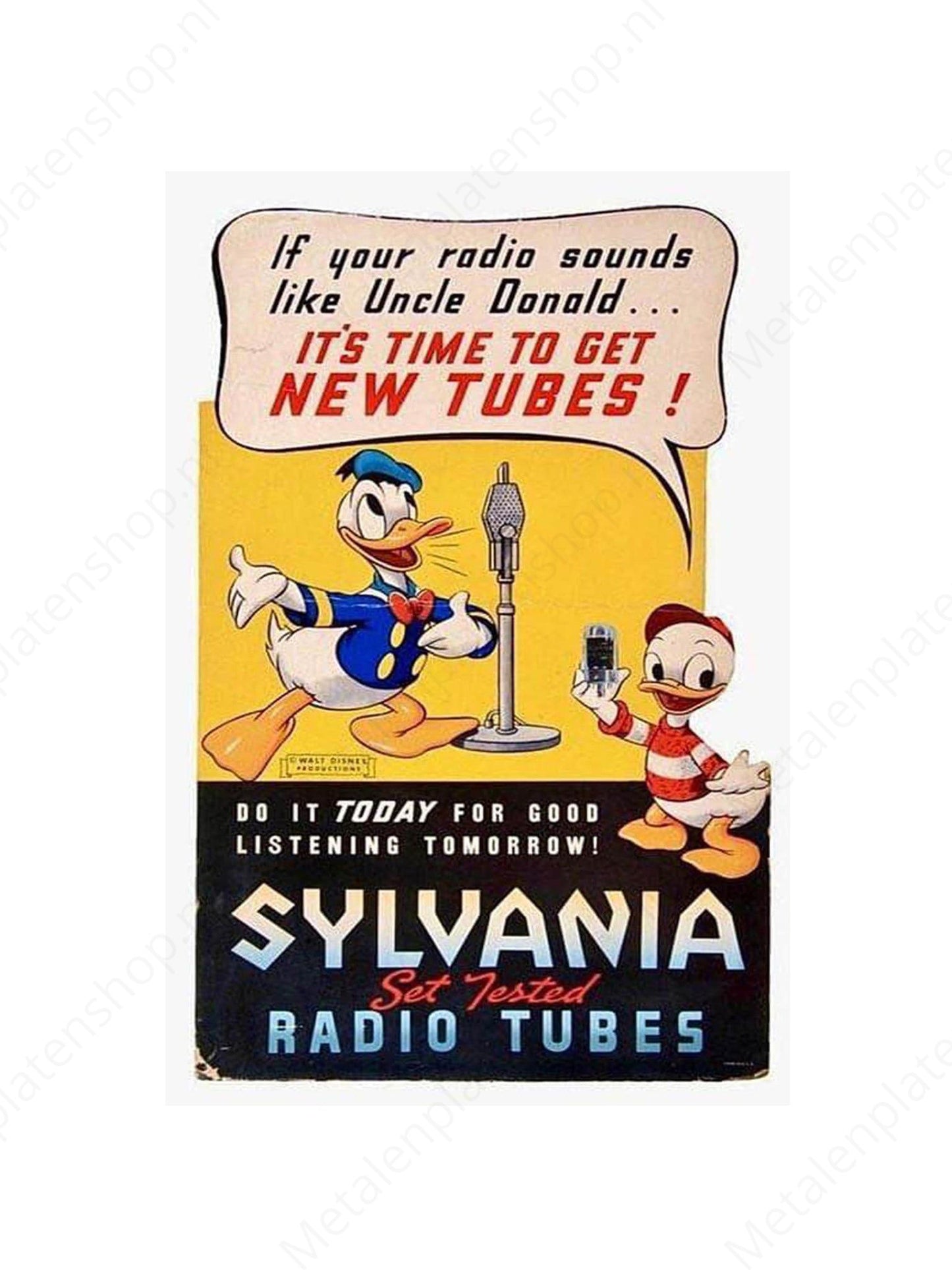Duck - If you radio sounds like Uncle Donald Its time for new Tubes - Metaal Bord - Metalen Wandbord