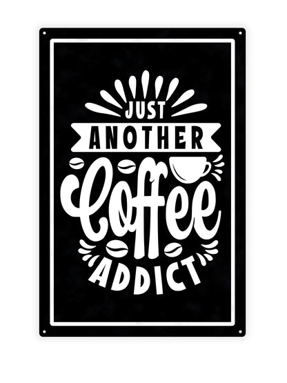 Nur ein weiterer Kaffeesüchtiger 2 - Café-Schild