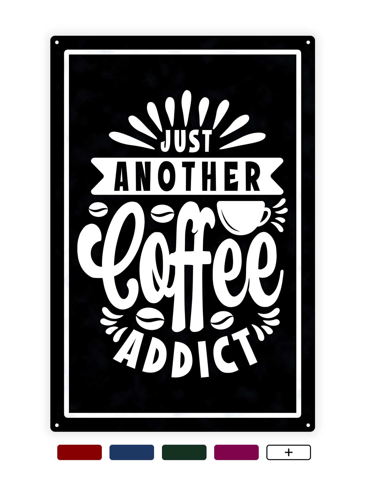 Nur ein weiterer Kaffeesüchtiger 2 - Café-Schild