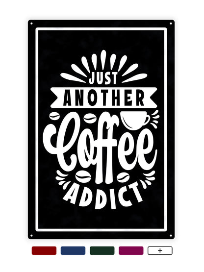 Nur ein weiterer Kaffeesüchtiger 2 - Café-Schild