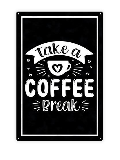 Machen Sie eine Kaffeepause - Café-Schild