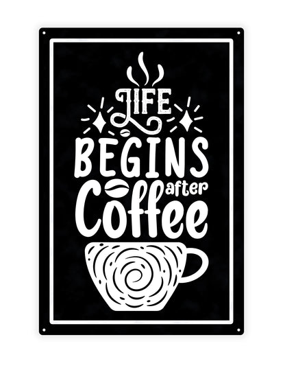 Das Leben beginnt nach dem Kaffee - Café-Schild
