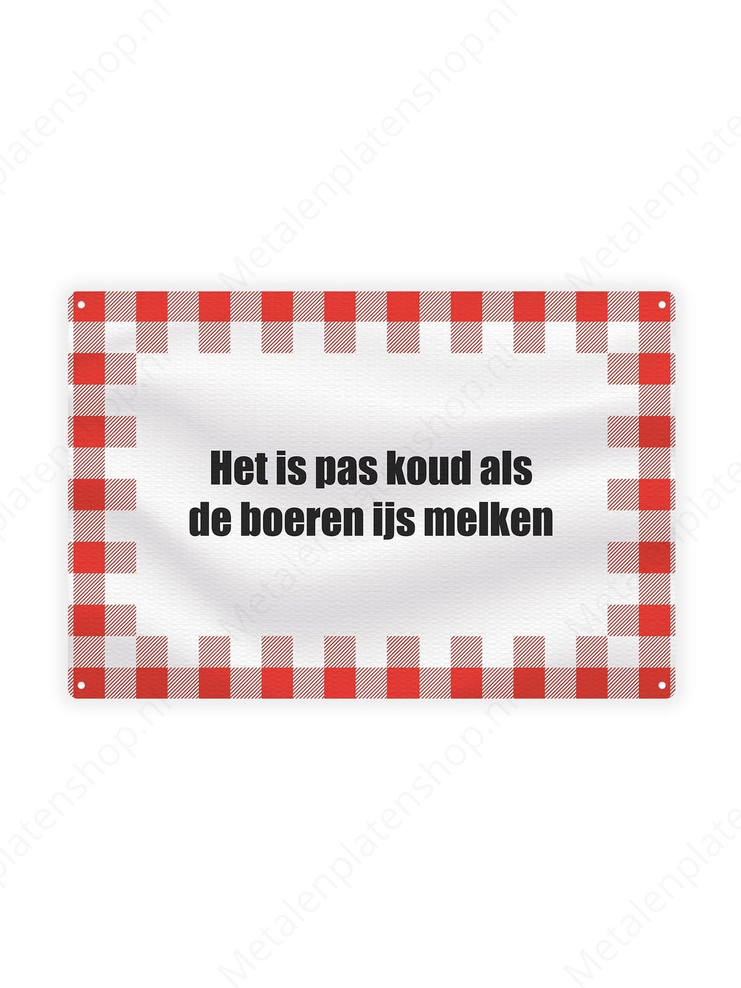 Kalt ist es nur, wenn die Bauern Eis melken - Texte für Landwirte - Metall-Wandschild