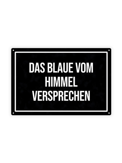 Das Blaue Vom Himmel Versprechen – Blechschild