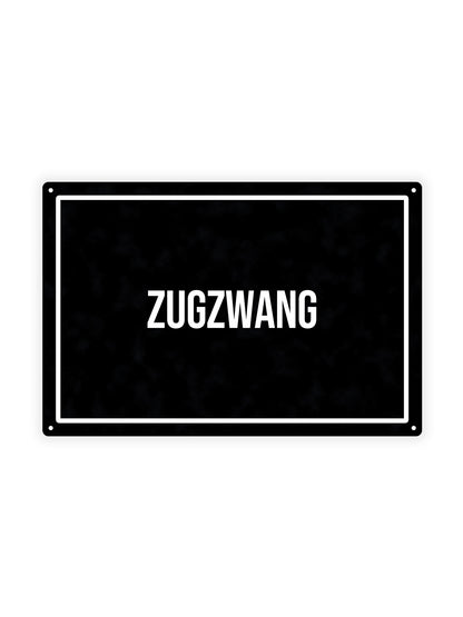 Zugwang - Blechschild