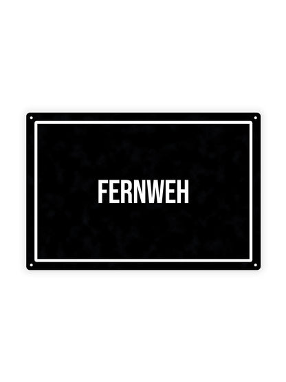 Fernweh - Blechschild