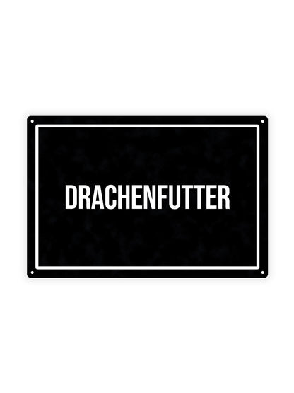 Drachenfutter - Blechschild