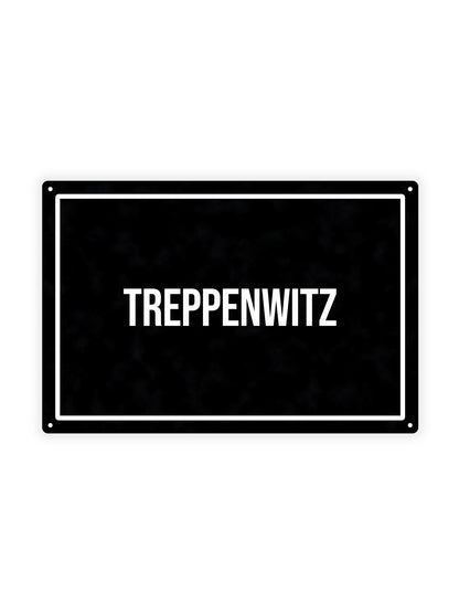 Treppenwitz - Blechschild