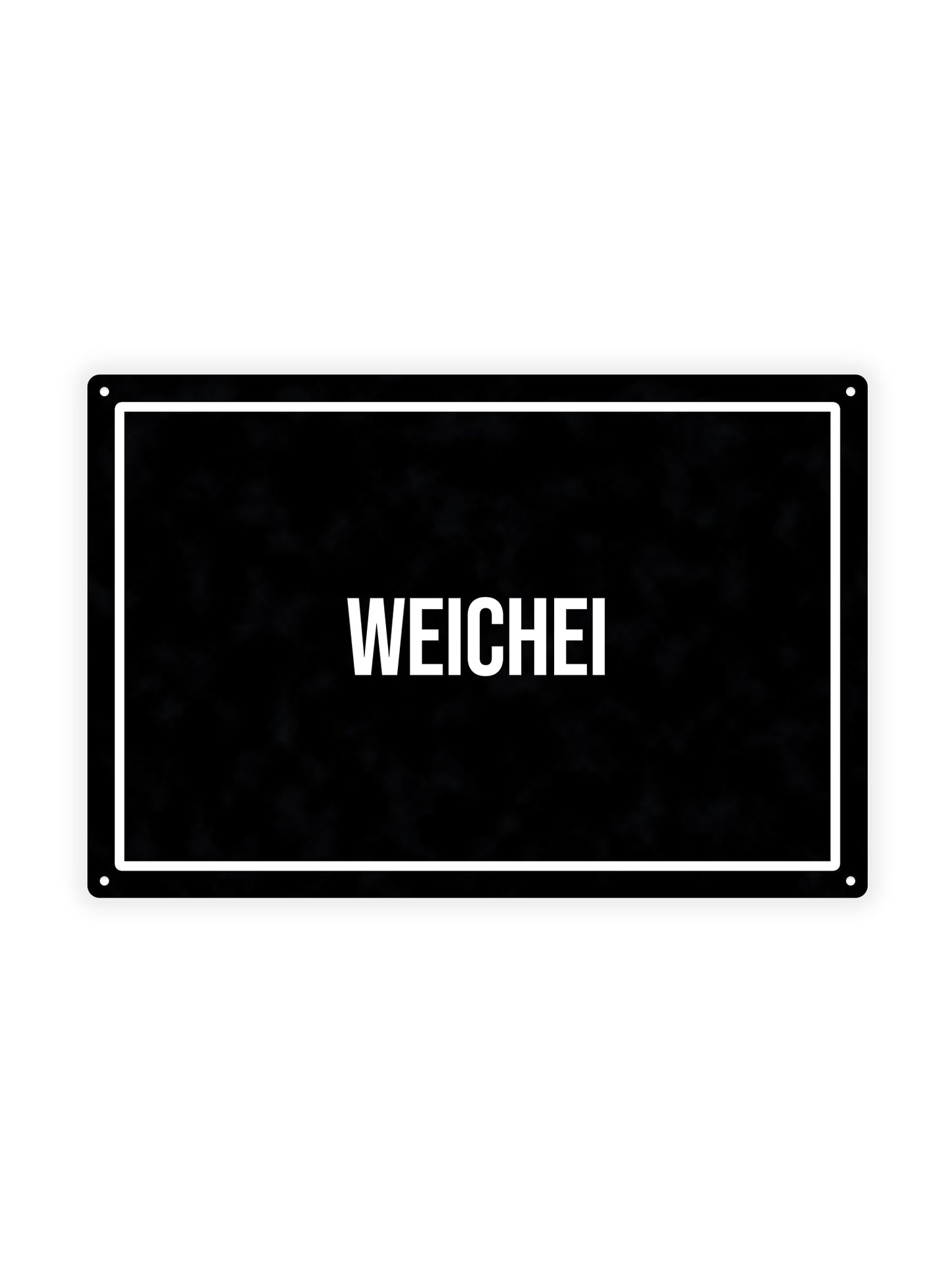 Weichei - Metal Wall Sign