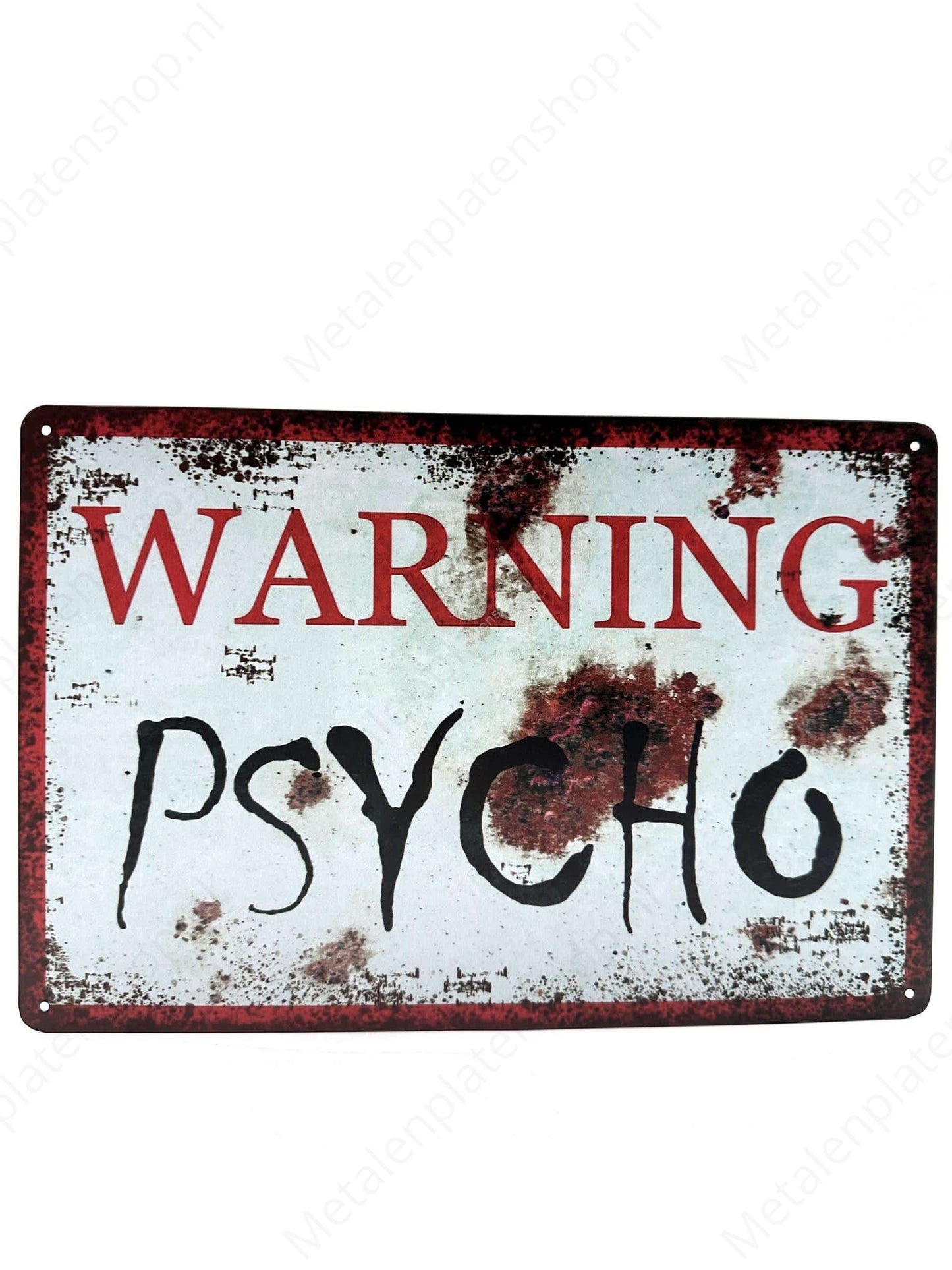 Warning Psycho - Metal Wall Sign