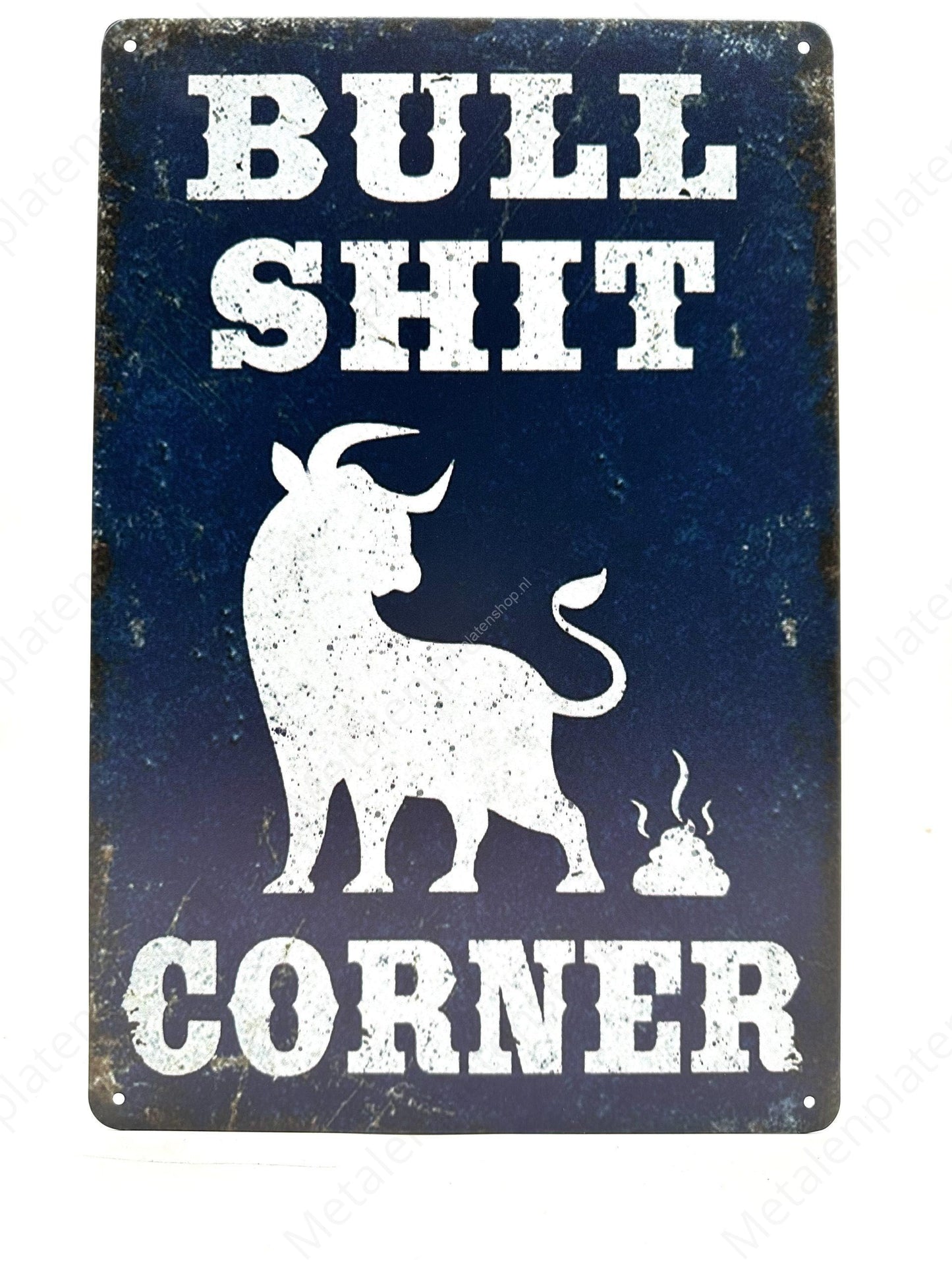 Bull Shit Corner - Metallwandschild