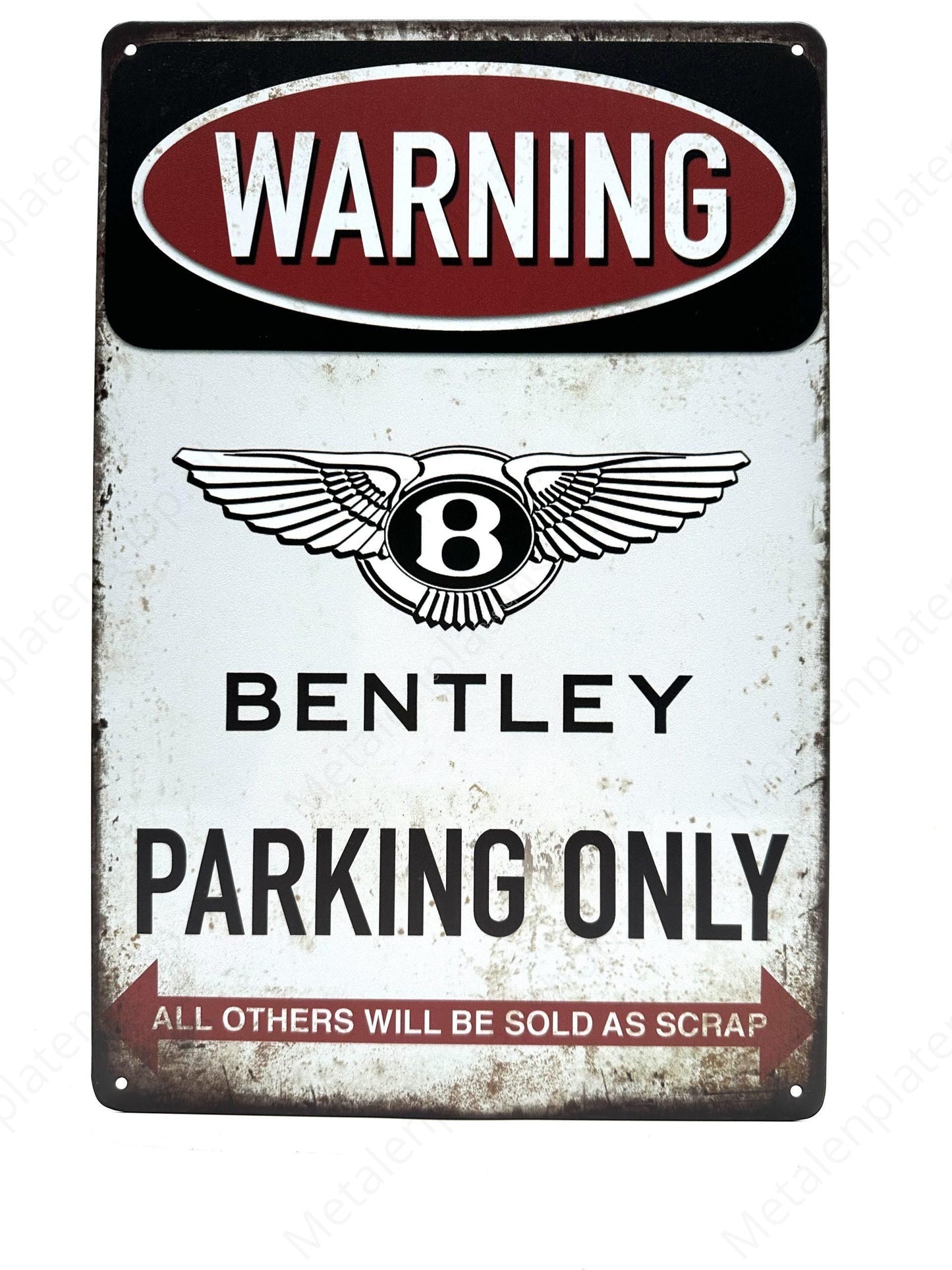 Warnung: Bentley Parking Only – Metall-Wandschild