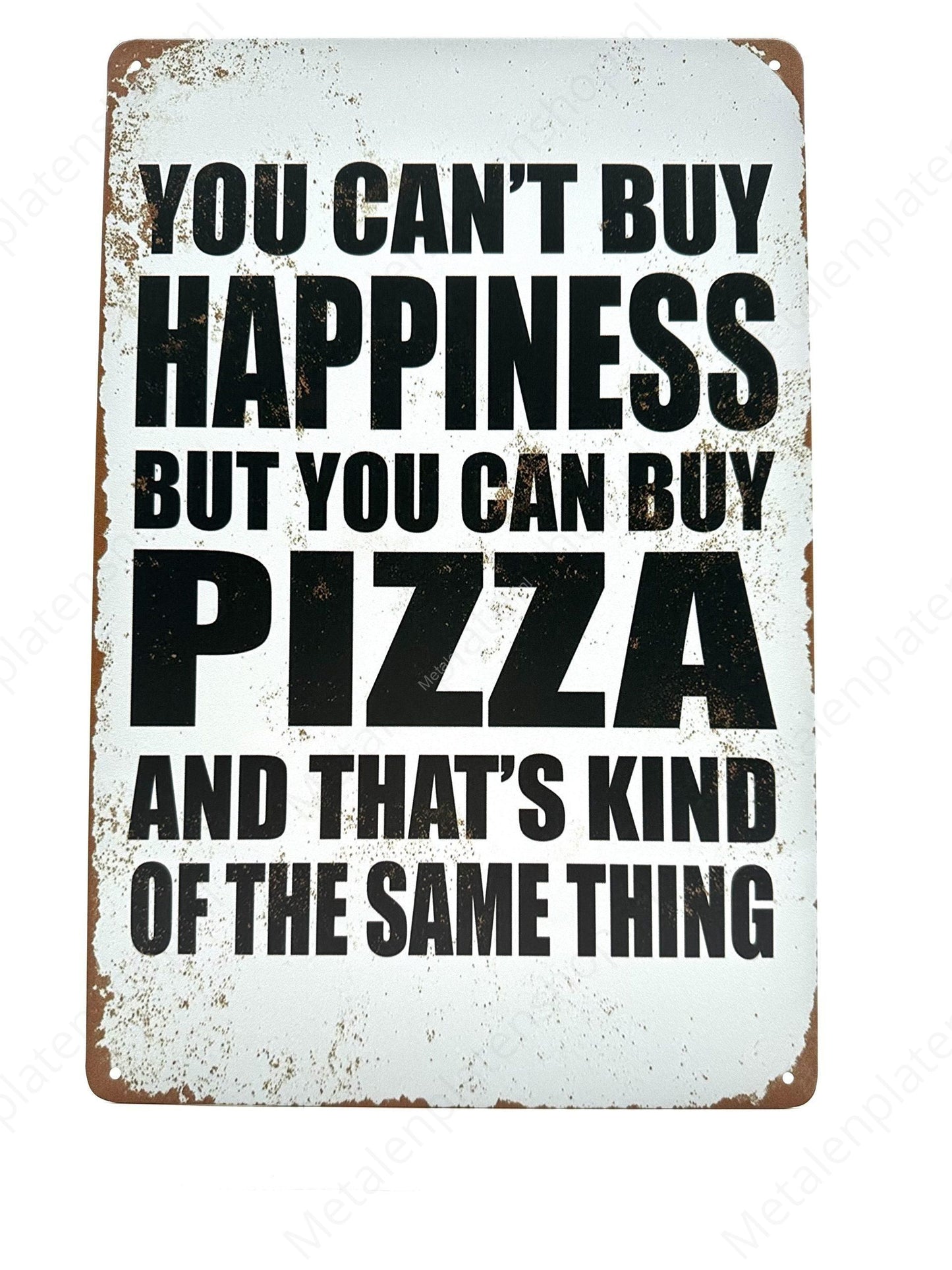 You Can't Buy Happiness - Metal Wall Sign