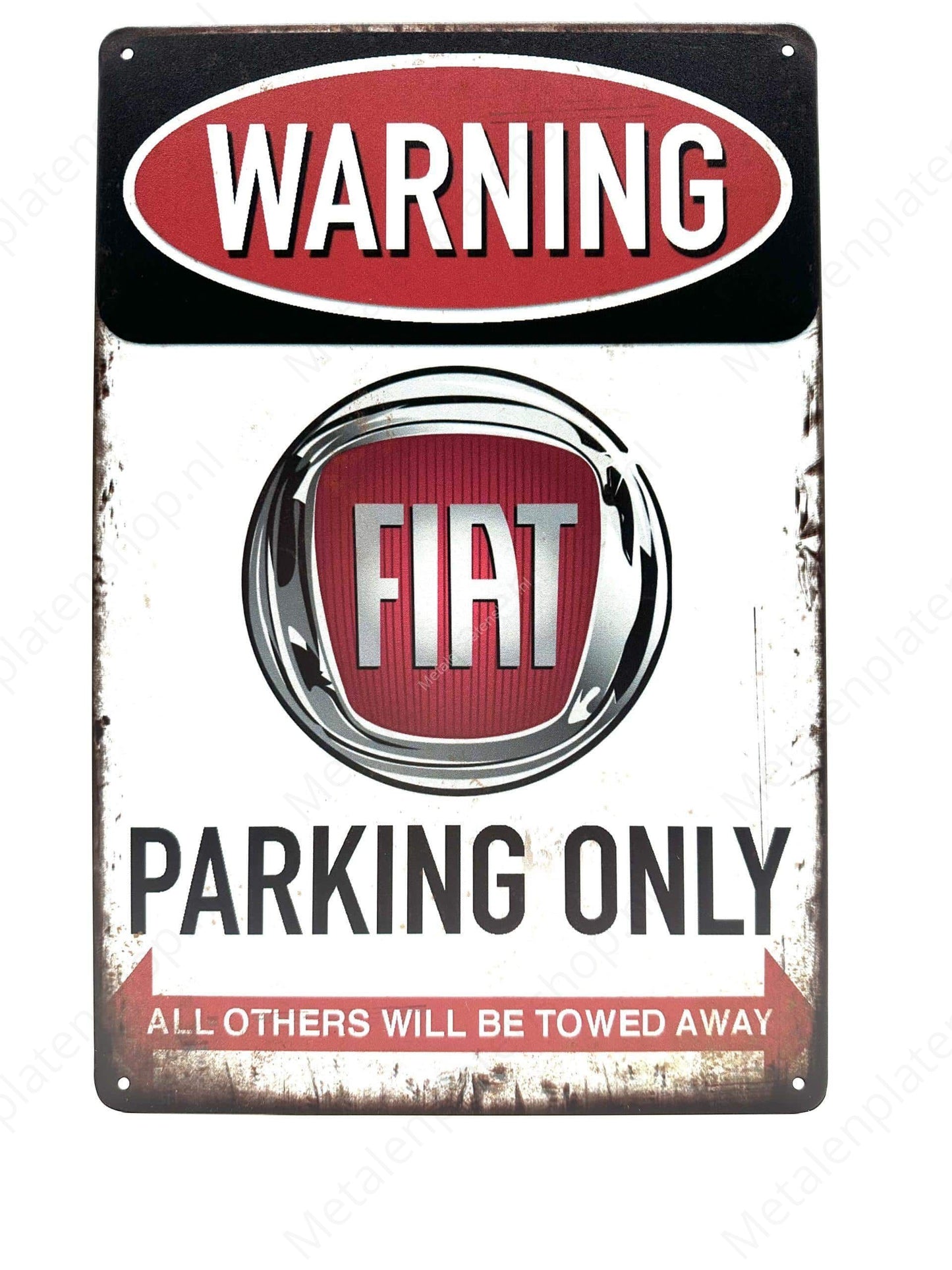 Warning Fiat Parking Only - Metalen Wandbord