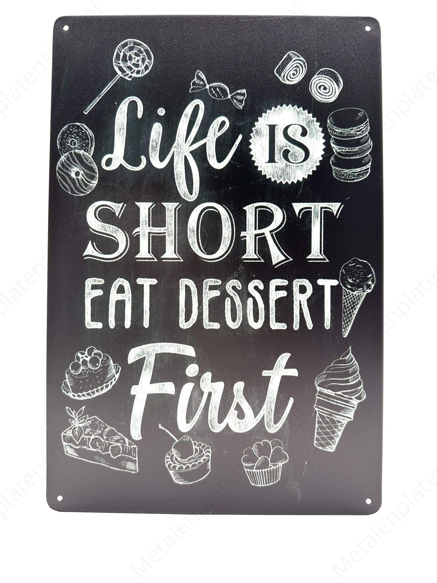Life is short - Metal Wall Sign