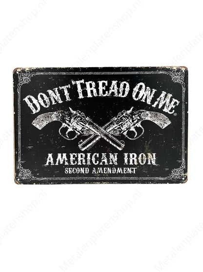Dont Tread on Me American Iron - Metal Wall Sign