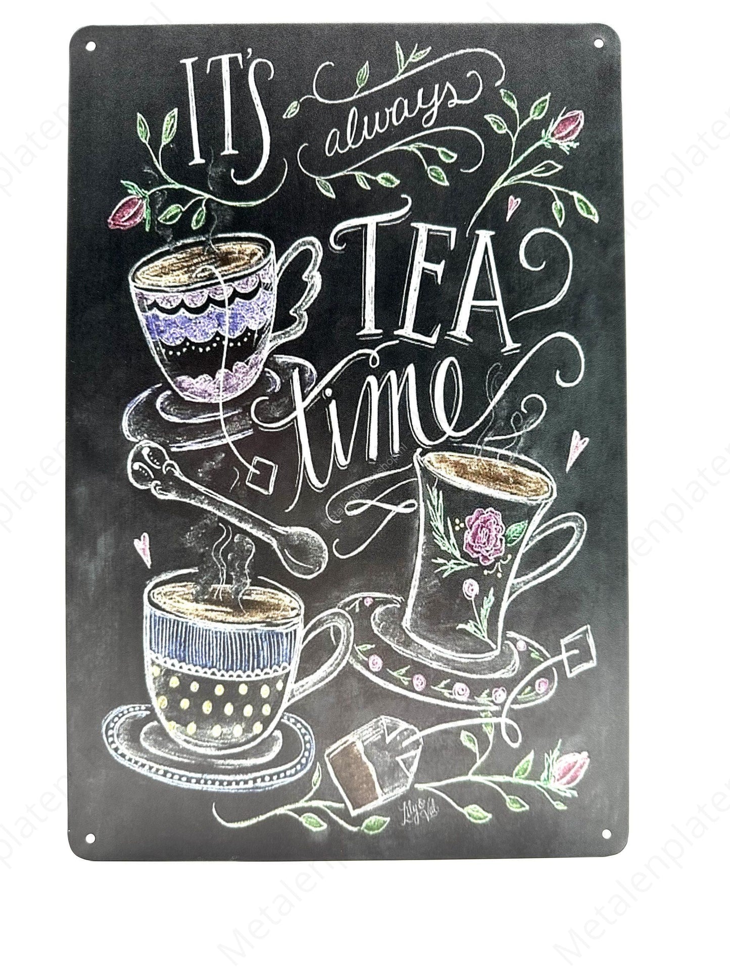 Always Tea Time - Metal Wall Sign