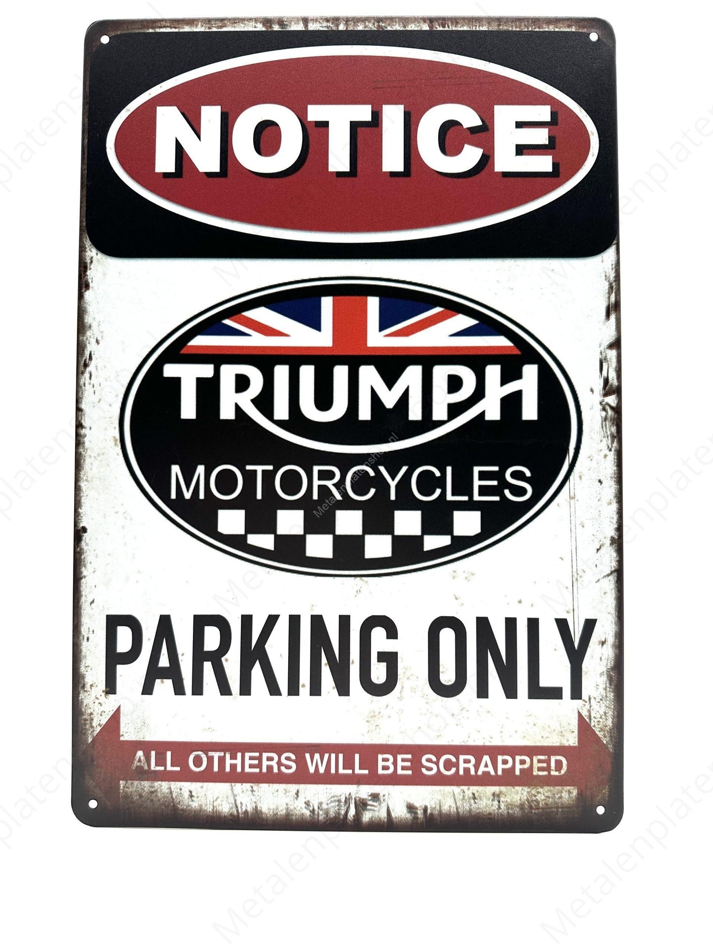 Notice Triumph Parking Only - Metal Wall Sign