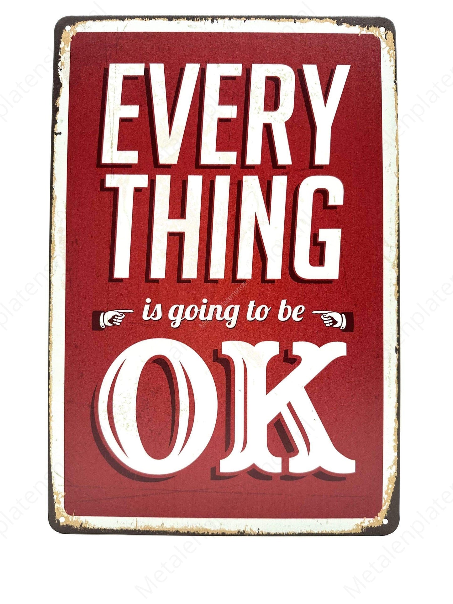 Everything is going to be OK - Metal Wall Sign